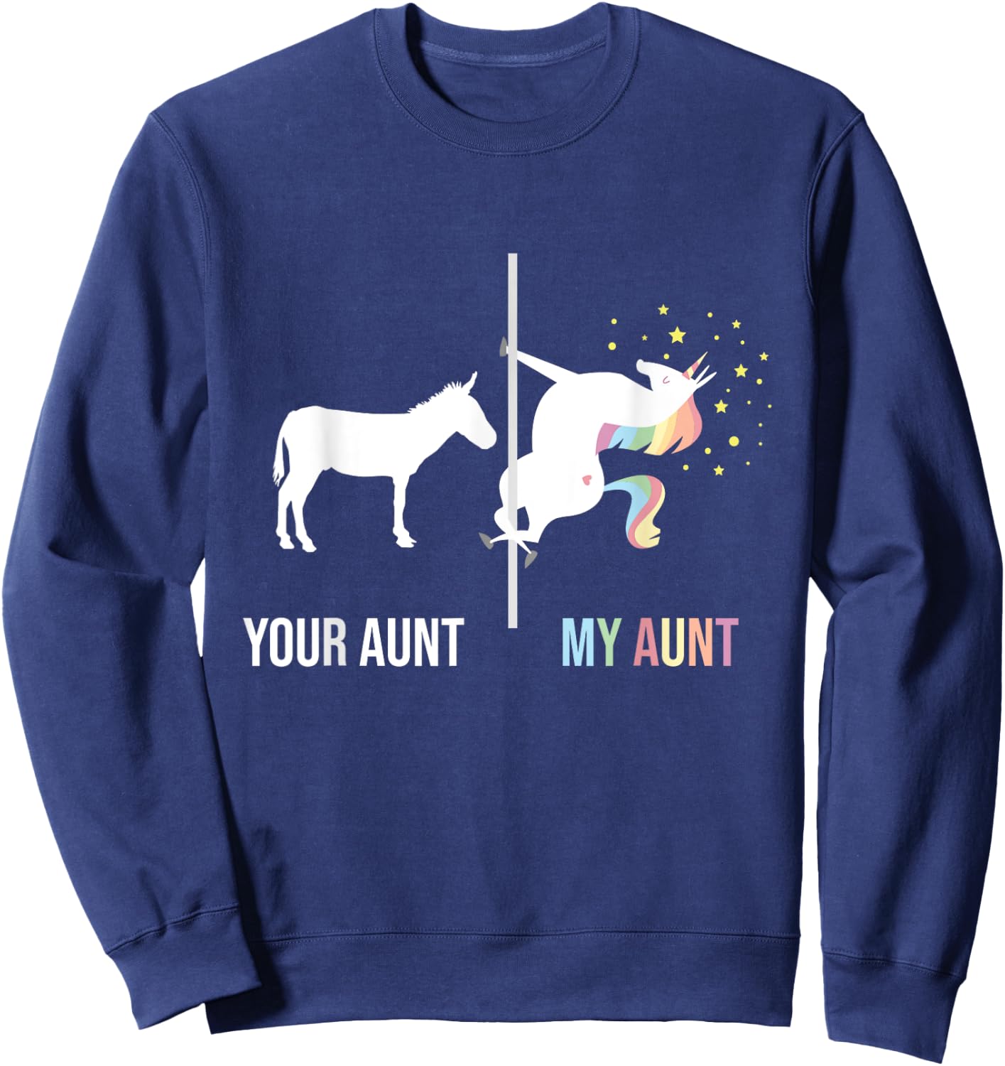 Your Aunt My Aunt - Unicorn Cool Aunty Auntie Niece Nephew Sweatshirt - Sweatshirt | Navy