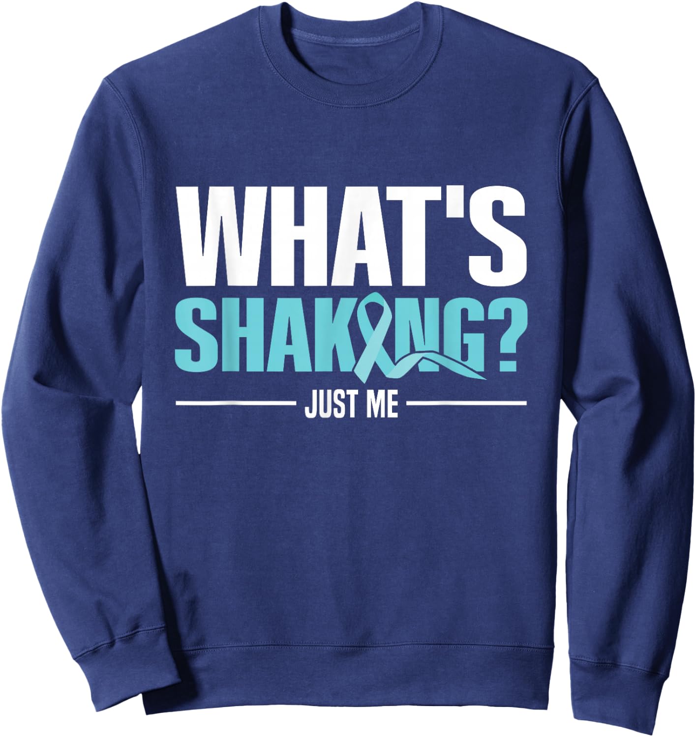 Parkinsons Quote for a Parkinsons Awareness Supporter Sweatshirt - Sweatshirt | Navy