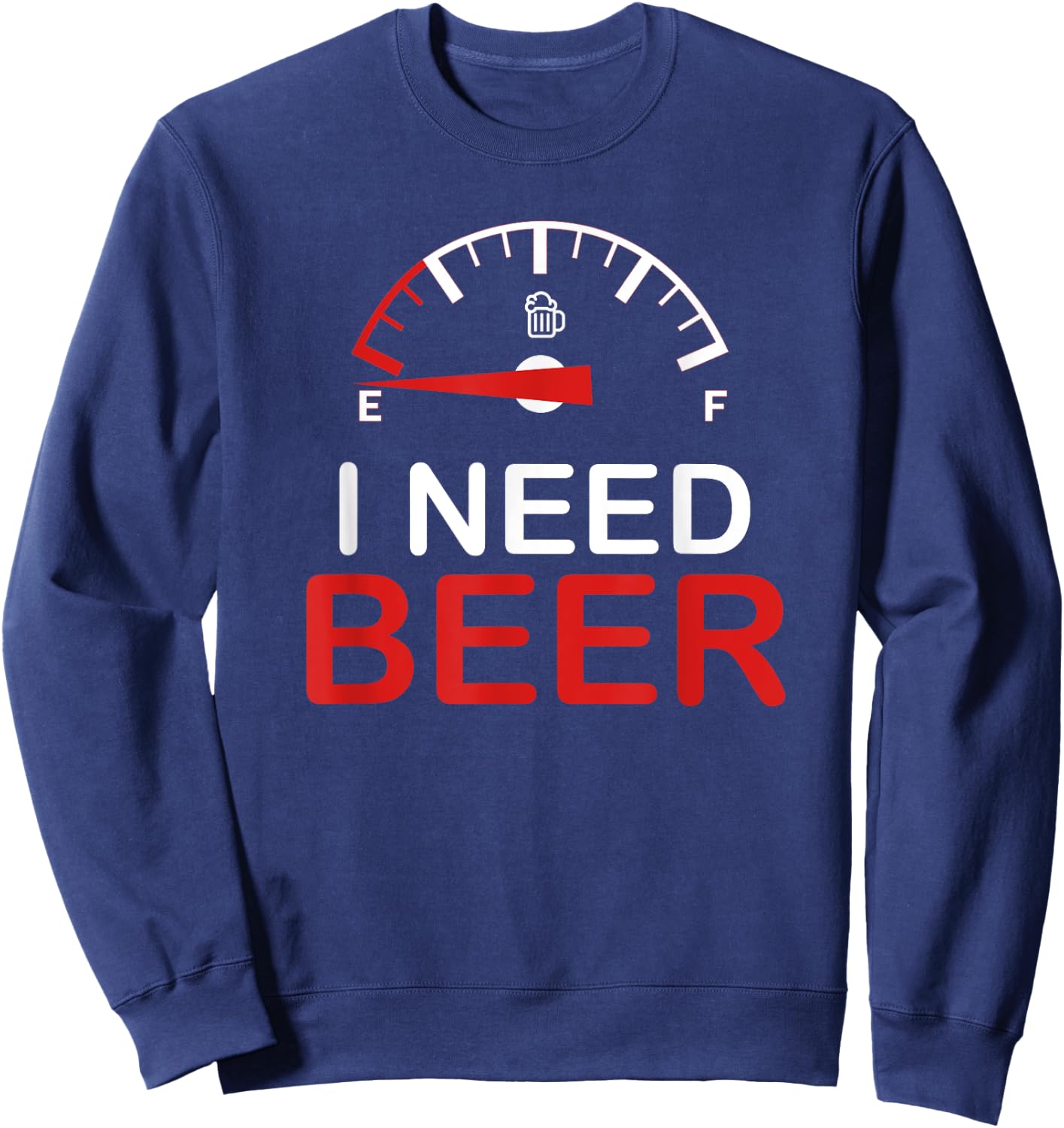 I Need Beer Sweatshirt - Sweatshirt | Navy