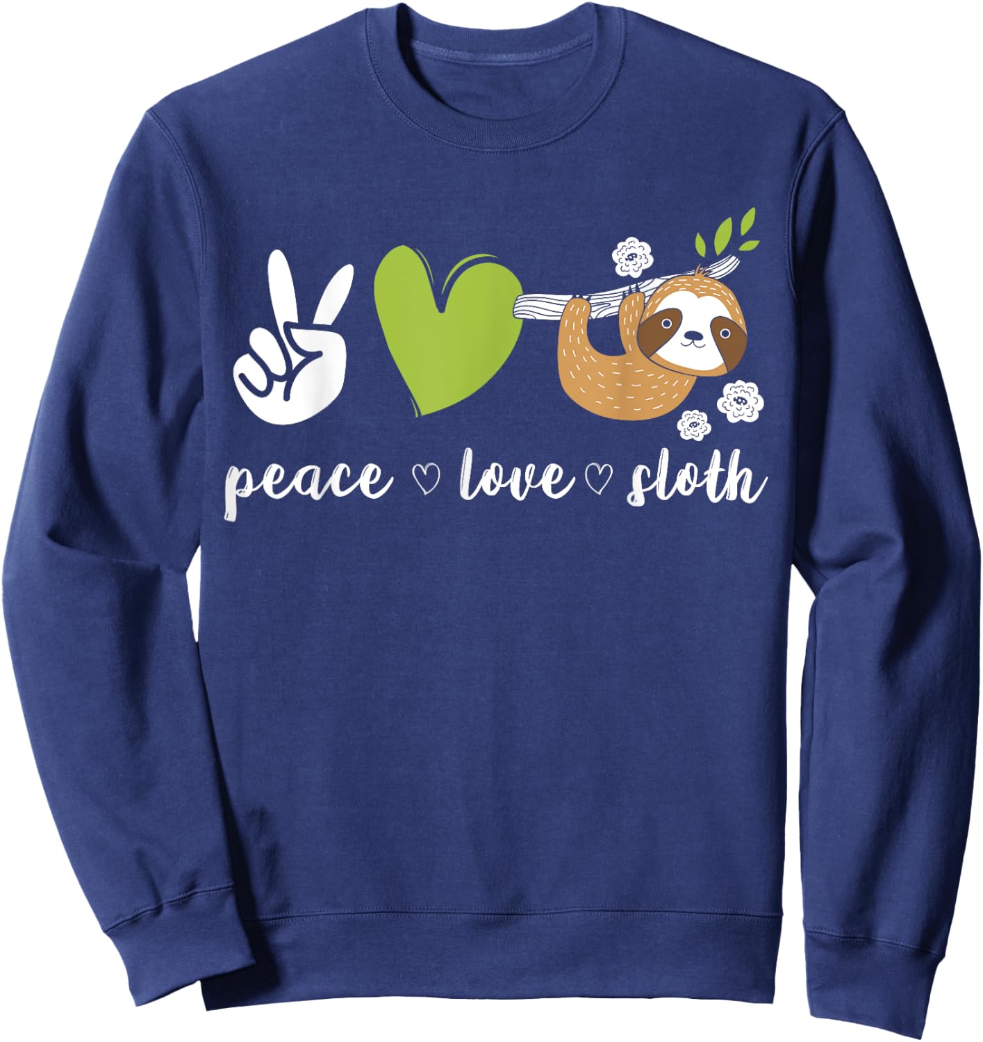 Peace Love Sloth Sweatshirt - Sweatshirt | Navy