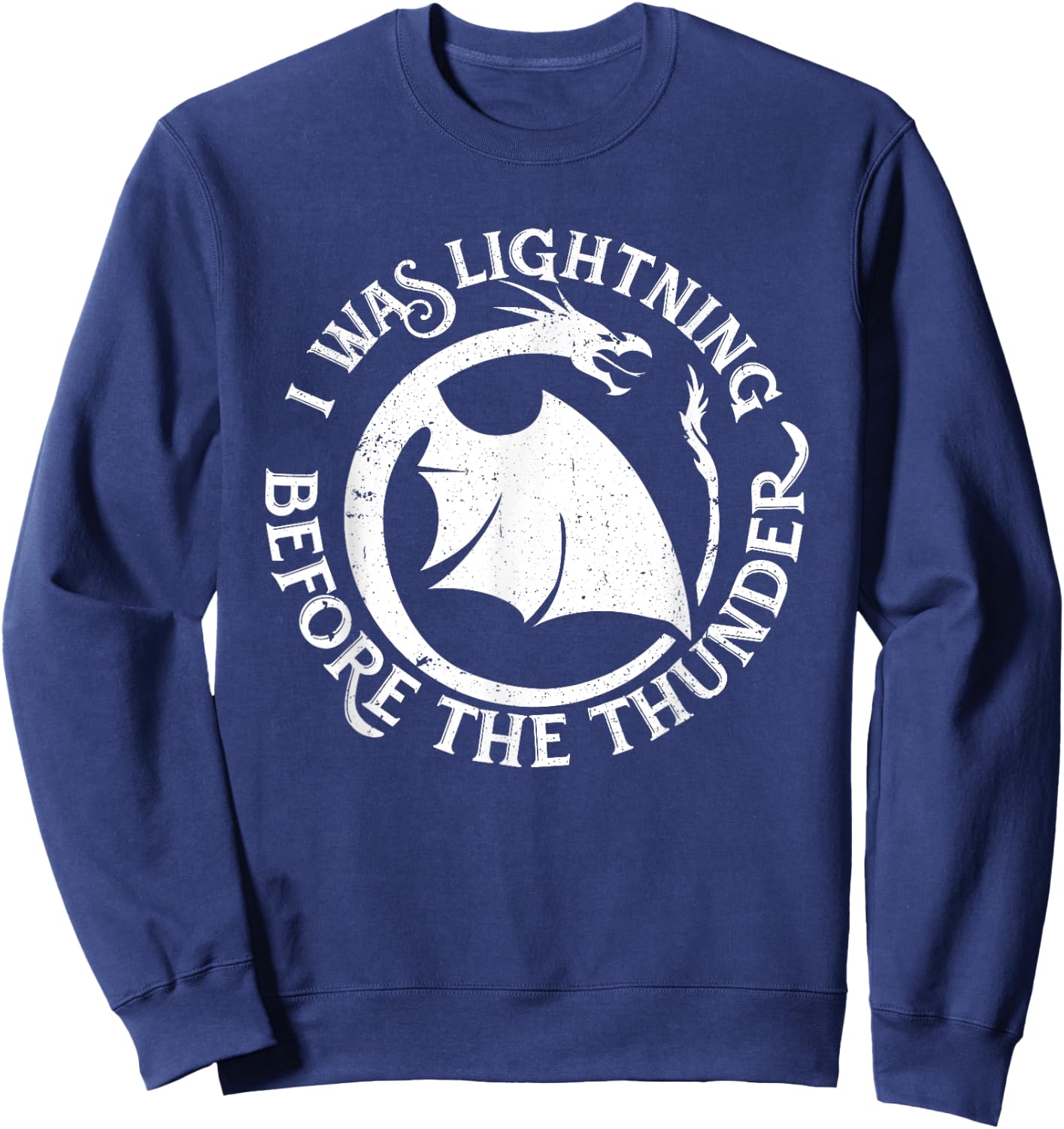 I Was Lightning Before the Thunder Sweatshirt - Sweatshirt | Navy