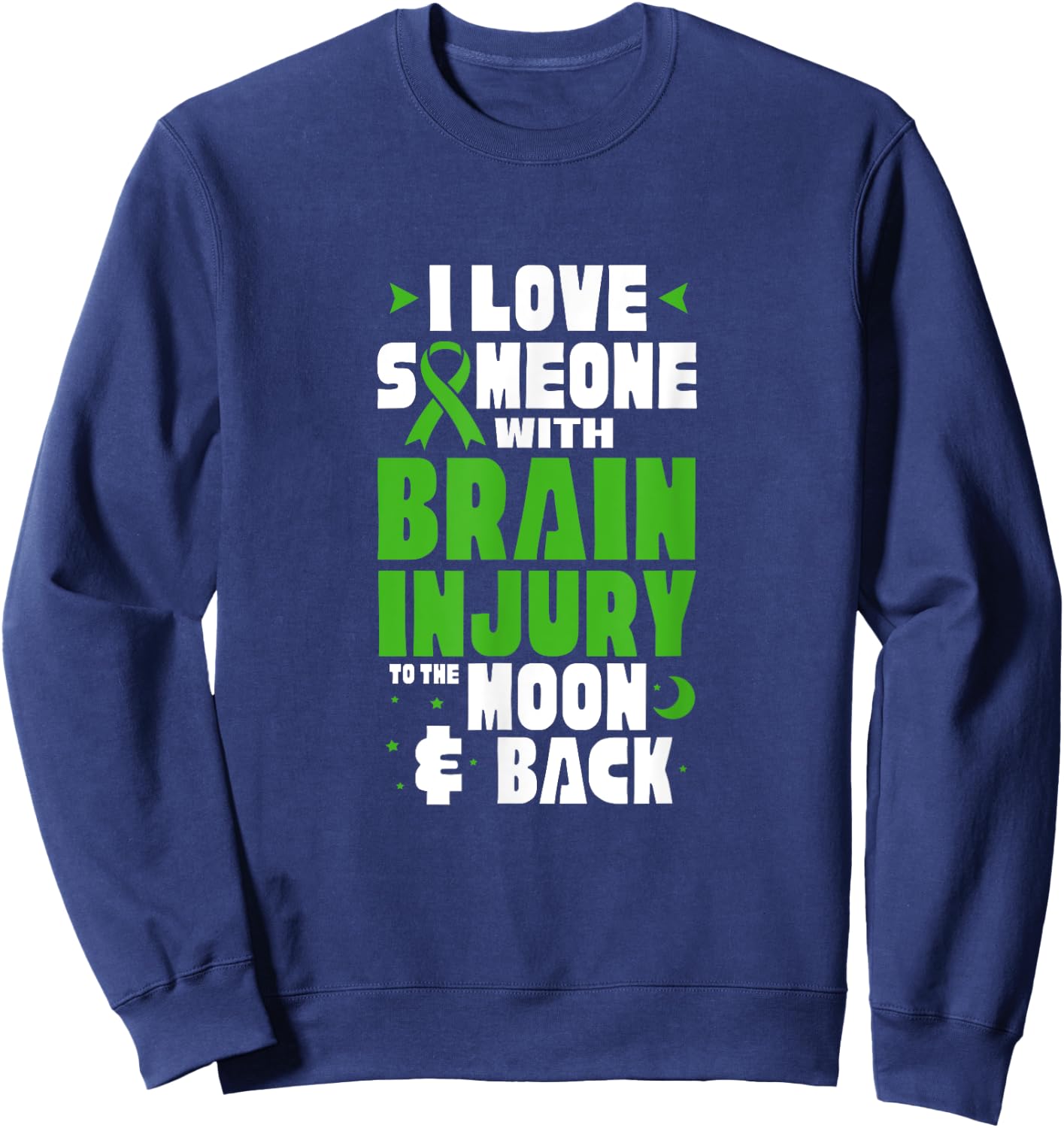 Traumatic Brain Injury I Love Someone With Brain Injury Sweatshirt - Sweatshirt | Navy