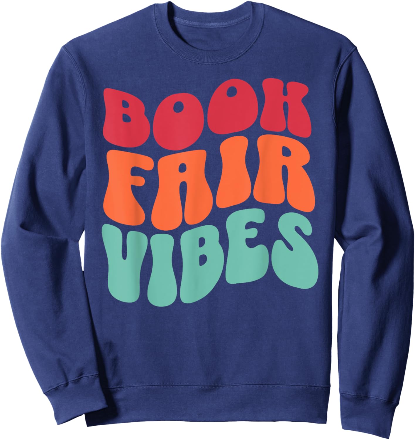 School Book Fair Vibe Groovy 70s Retro Reading Librarian Sweatshirt - Sweatshirt | Navy