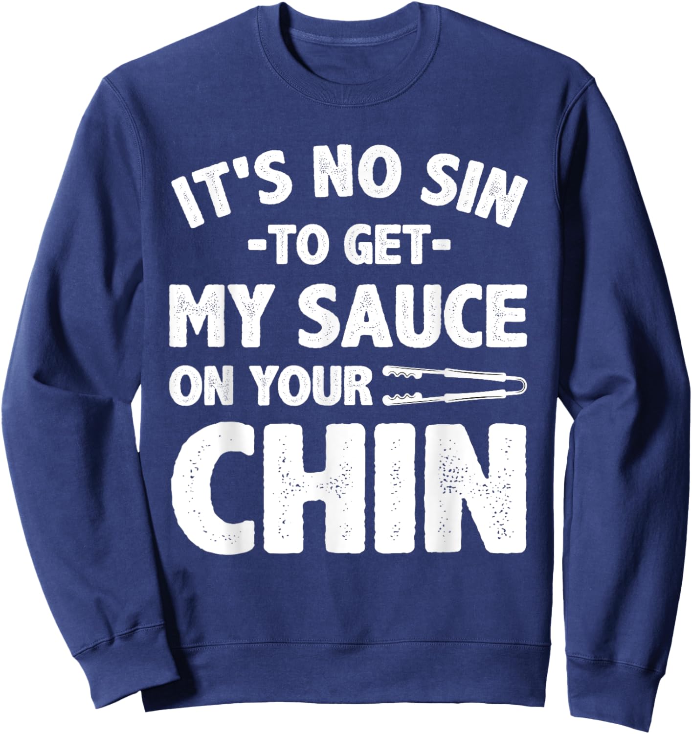 Funny BBQ Women BBQ Barbeque Smoking Barbecue Sauce Sweatshirt - Sweatshirt | Navy