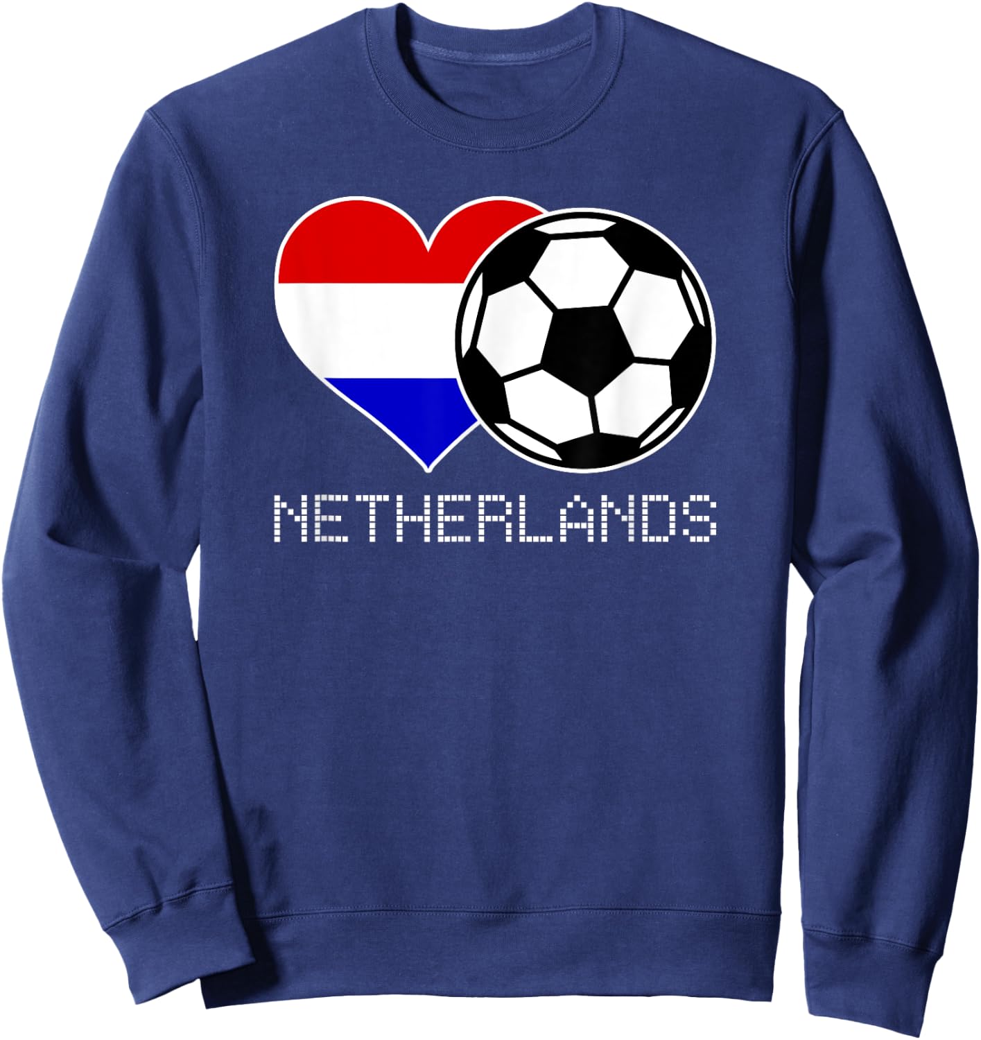 Netherlands Soccer Dutch Flag Love Nederland Pride Heart Sweatshirt - Sweatshirt | Navy