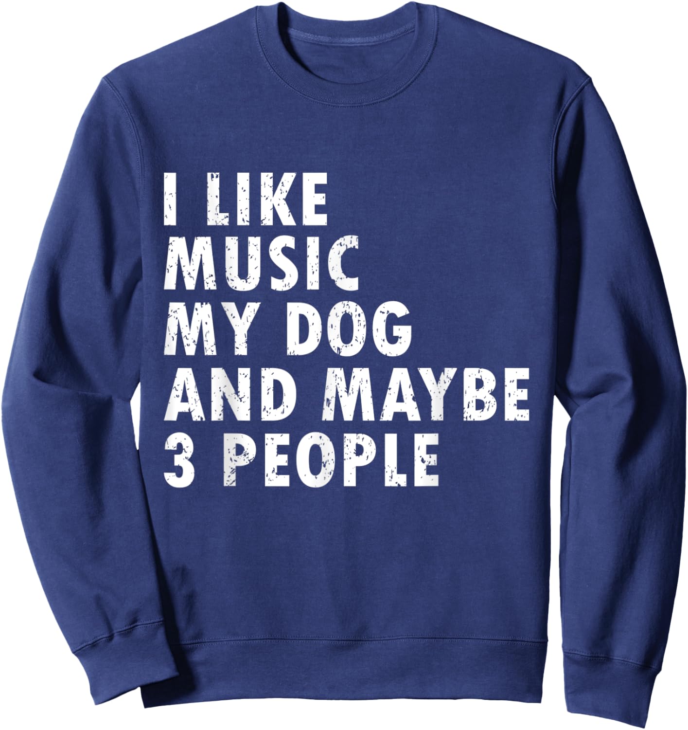 I Like Music My Dog Funny Music Lover Dog Lover Music & Dogs Women Kids Sweatshirt - Sweatshirt | Navy