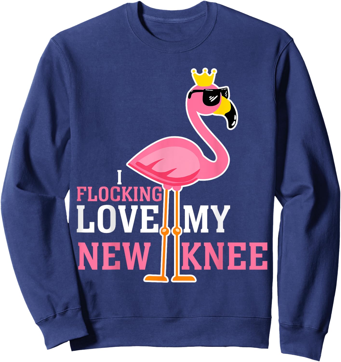 Funny Knee Replacement Surgery Get Well Soon Joke Gag Outfit Sweatshirt - Sweatshirt | Navy