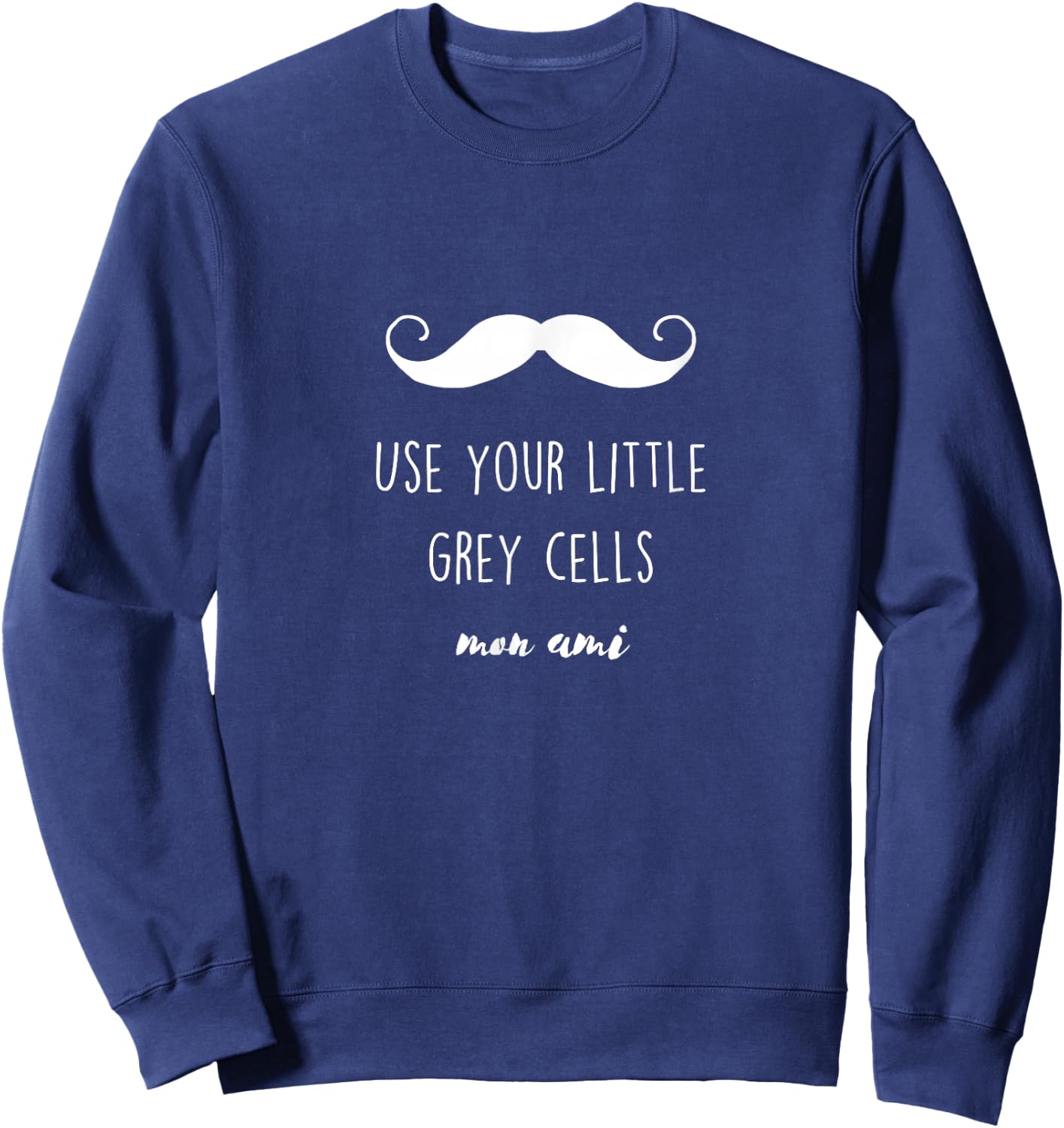 Poirot Use Your Little Grey Cells Sweatshirt - Sweatshirt | Navy