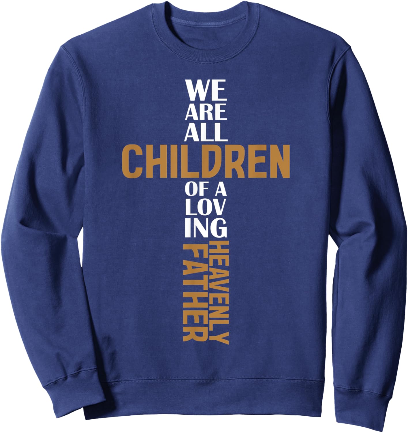 Church of Jesus Christ Latter Day Saint Quote Mormon Sweatshirt - Sweatshirt | Navy