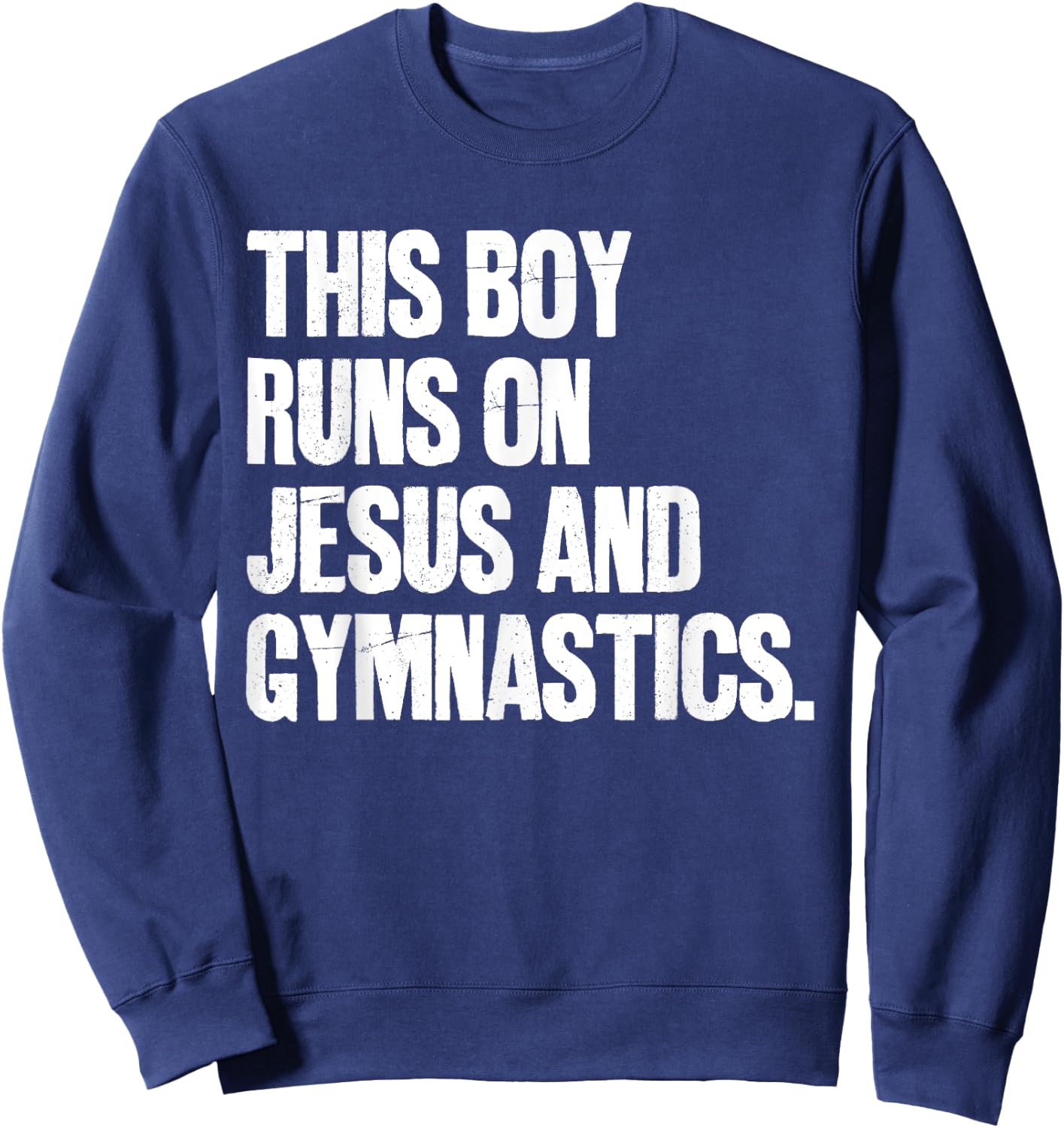 This Boy Runs On Jesus And Gymnastics Christian Sweatshirt - Sweatshirt | Navy