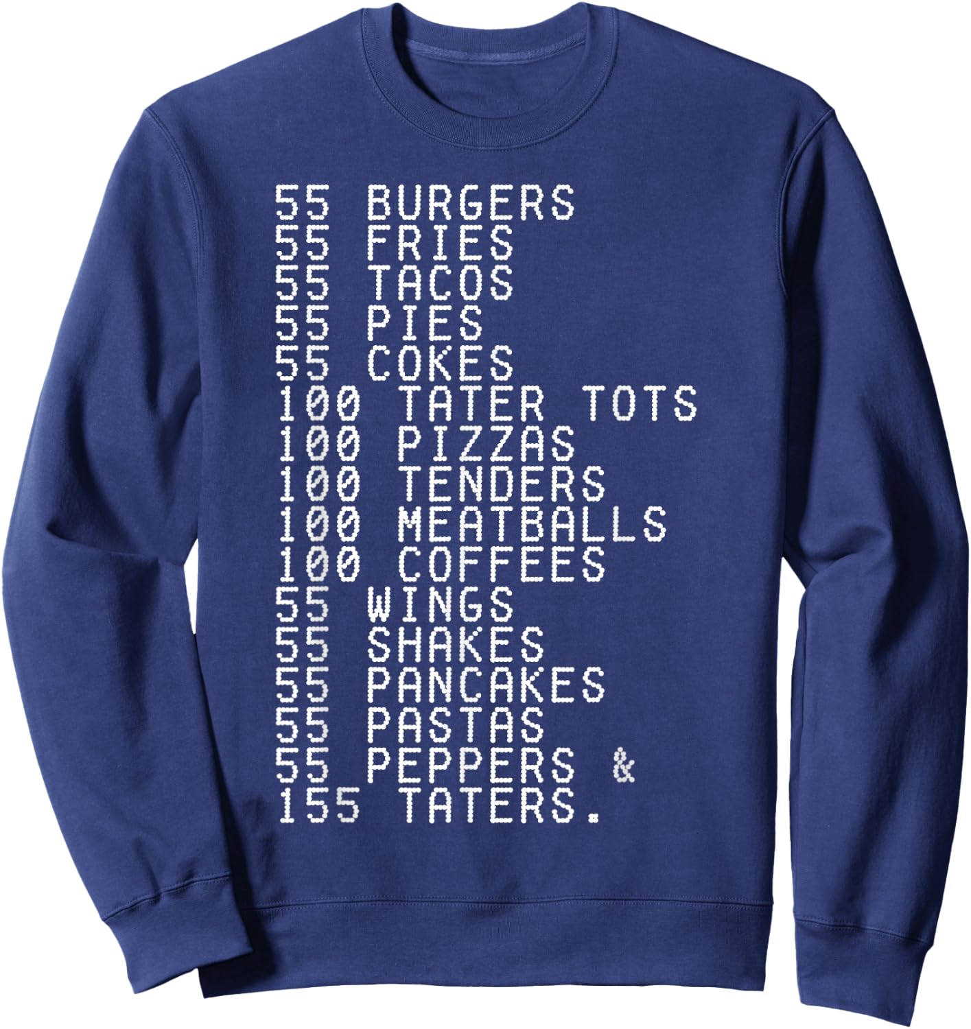55 Burgers 55 Fries I Think You Should Leave Funny Sweatshirt - Sweatshirt | Navy