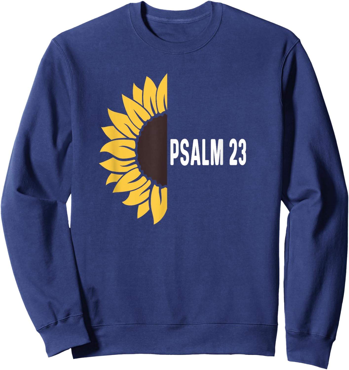Psalm 23 God Jesus Religious Christian Lord Is My Shepherd Sweatshirt - Sweatshirt | Navy