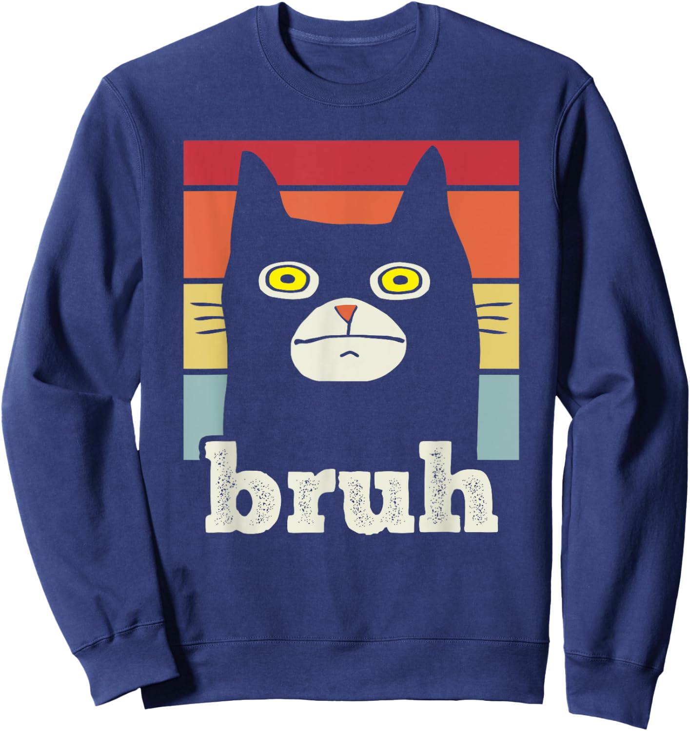 Funny Meme saying Bruh with Cat Greetings Teens Boys Men Sweatshirt - Sweatshirt | Navy