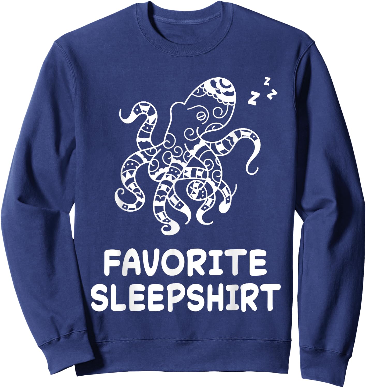 Octopus Octopuses Nap Sleeping Sleep Pajama Nightgown Sweatshirt - Sweatshirt | Navy