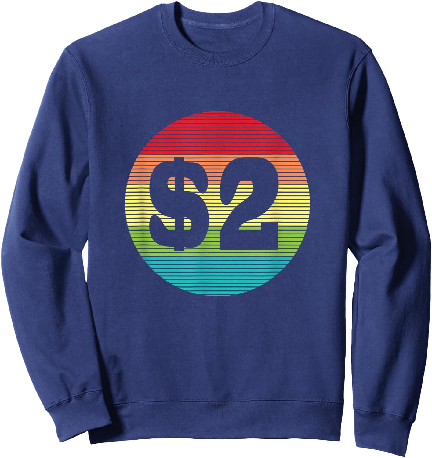 I Want My Two Dollars $2 Funny 80s Saying Movie Humor Sweatshirt - Sweatshirt | Navy