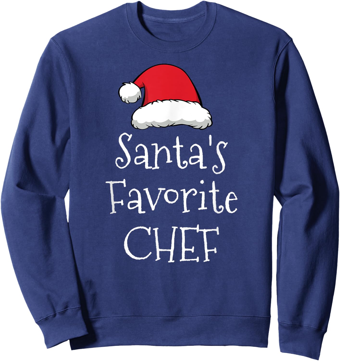 Santas Favorite Chef - Christmas Funny Gift Pajama Xmas Sweatshirt - Sweatshirt | Navy