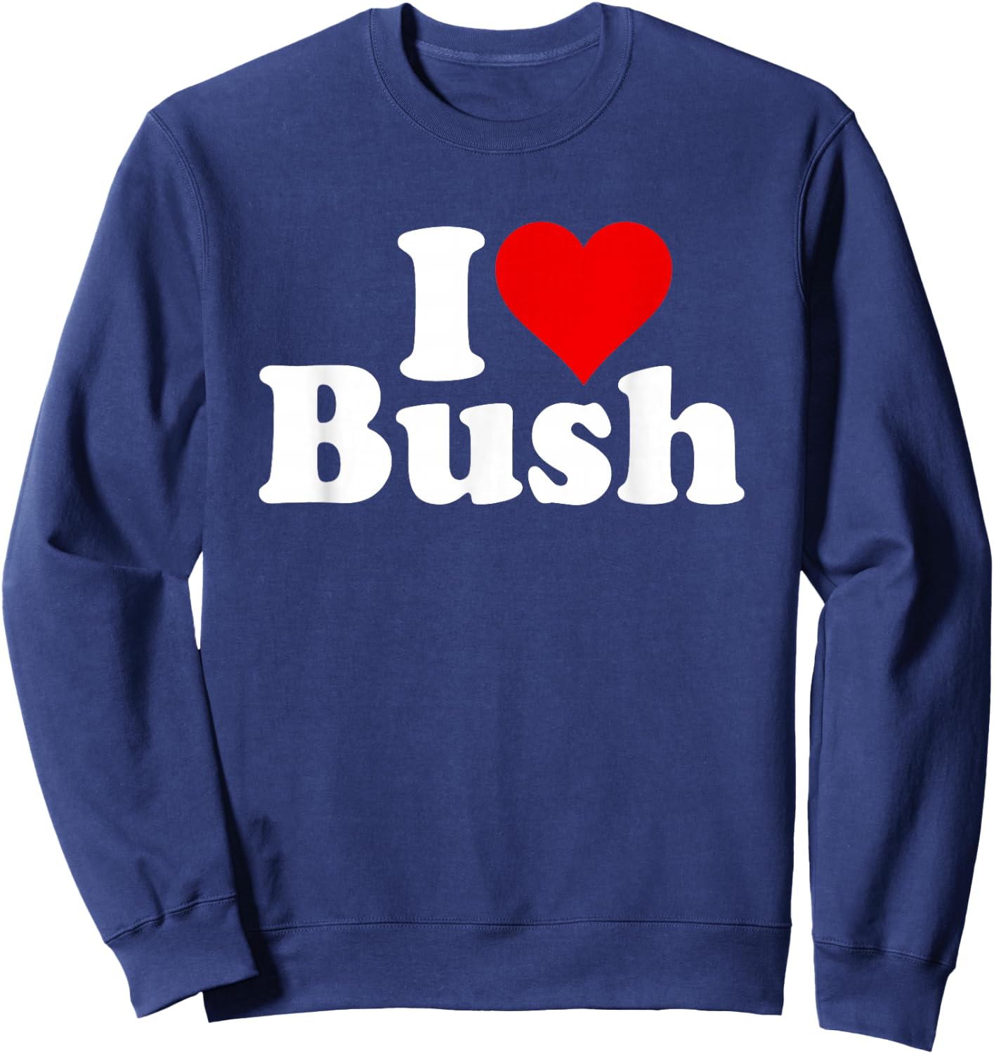 I Love Heart Bush Sweatshirt - Sweatshirt | Navy
