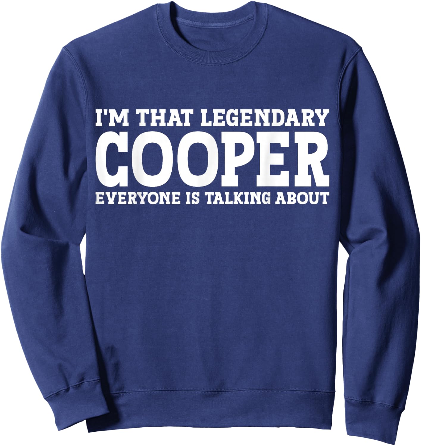 Cooper Personal Name Funny Cooper Sweatshirt - Sweatshirt | Navy