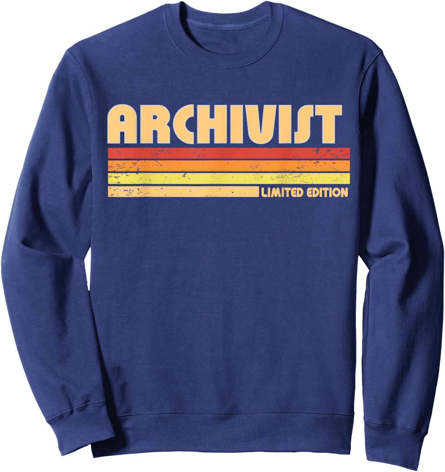 ARCHIVIST Funny Personalized Title Profession Birthday Idea Sweatshirt - Sweatshirt | Navy
