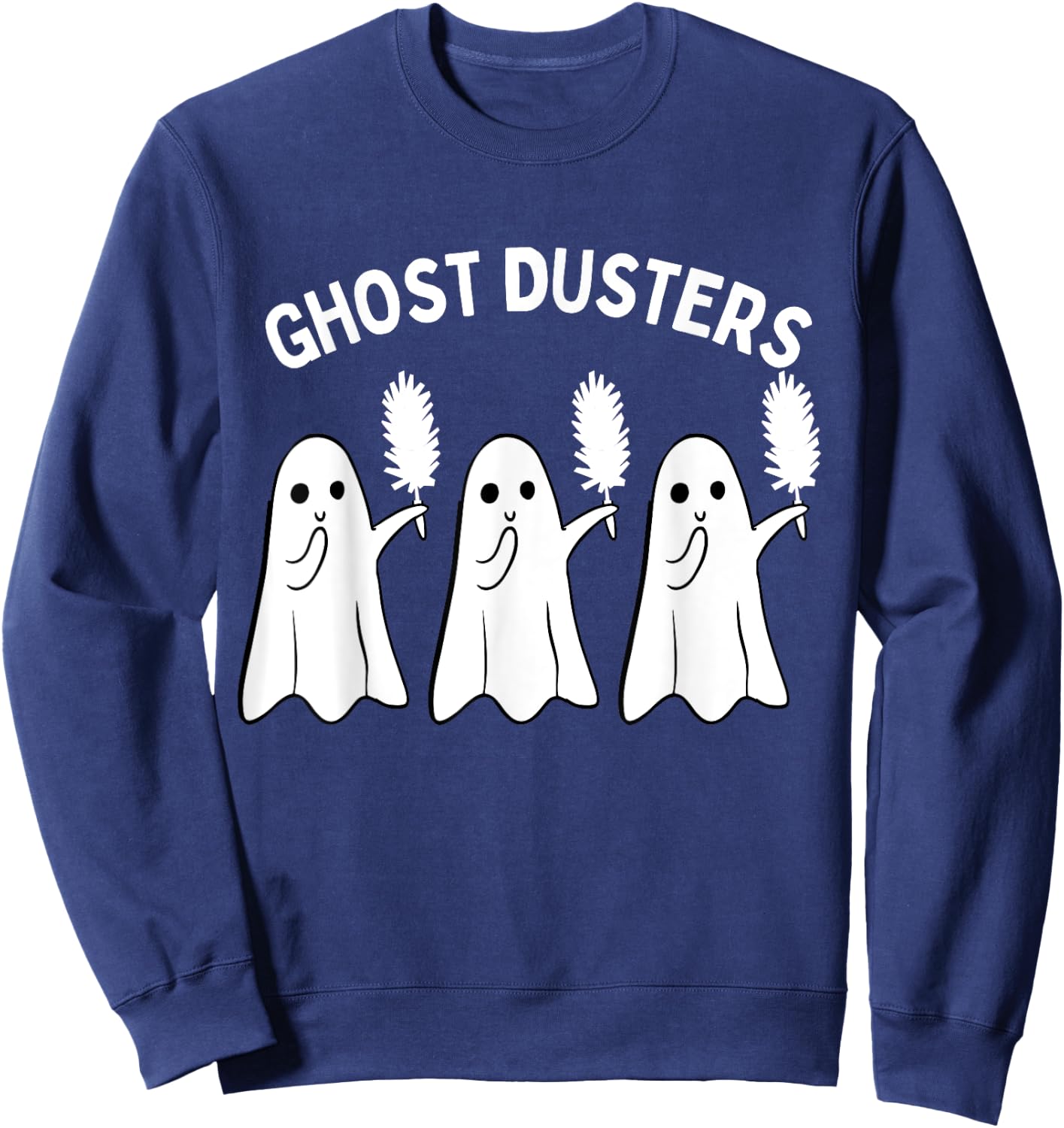Ghost Dusters Housekeeping Cleaning Squad Halloween Funny Sweatshirt - Sweatshirt | Navy