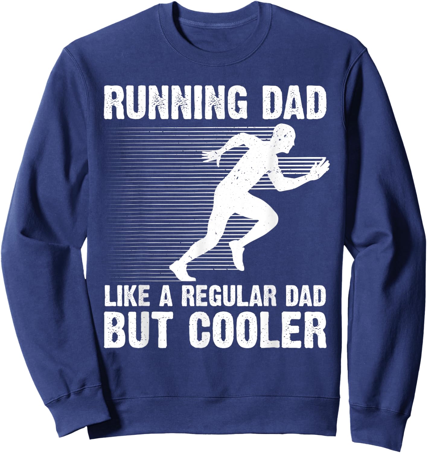 Funny Running Dad Father Marathon 5K Run Finisher Sweatshirt - Sweatshirt | Navy