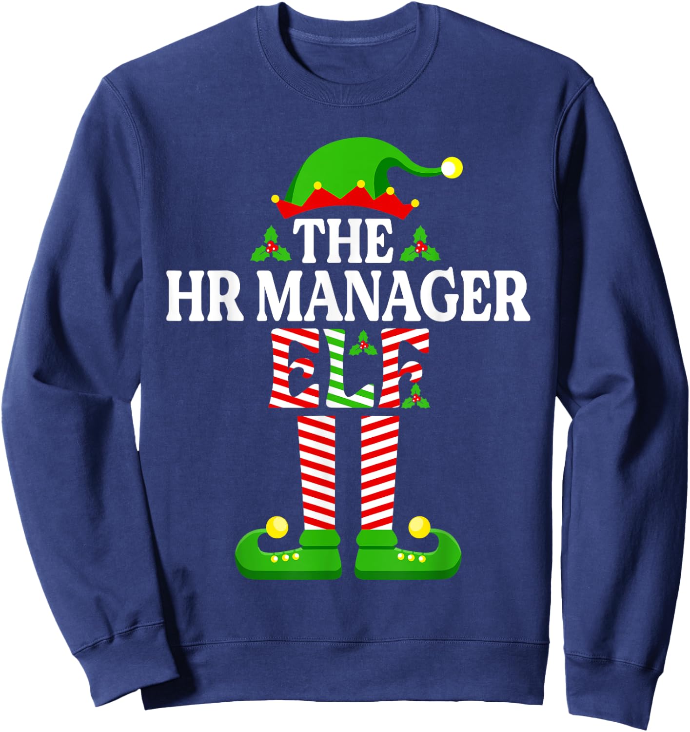 The HR Manager Elf Shirt Funny Christmas Family Matching Sweatshirt - Sweatshirt | Navy