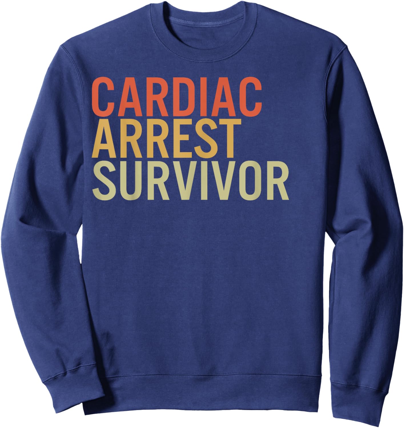 Cardiac Arrest Survivor Recovery Awareness Support Warrior Sweatshirt - Sweatshirt | Navy