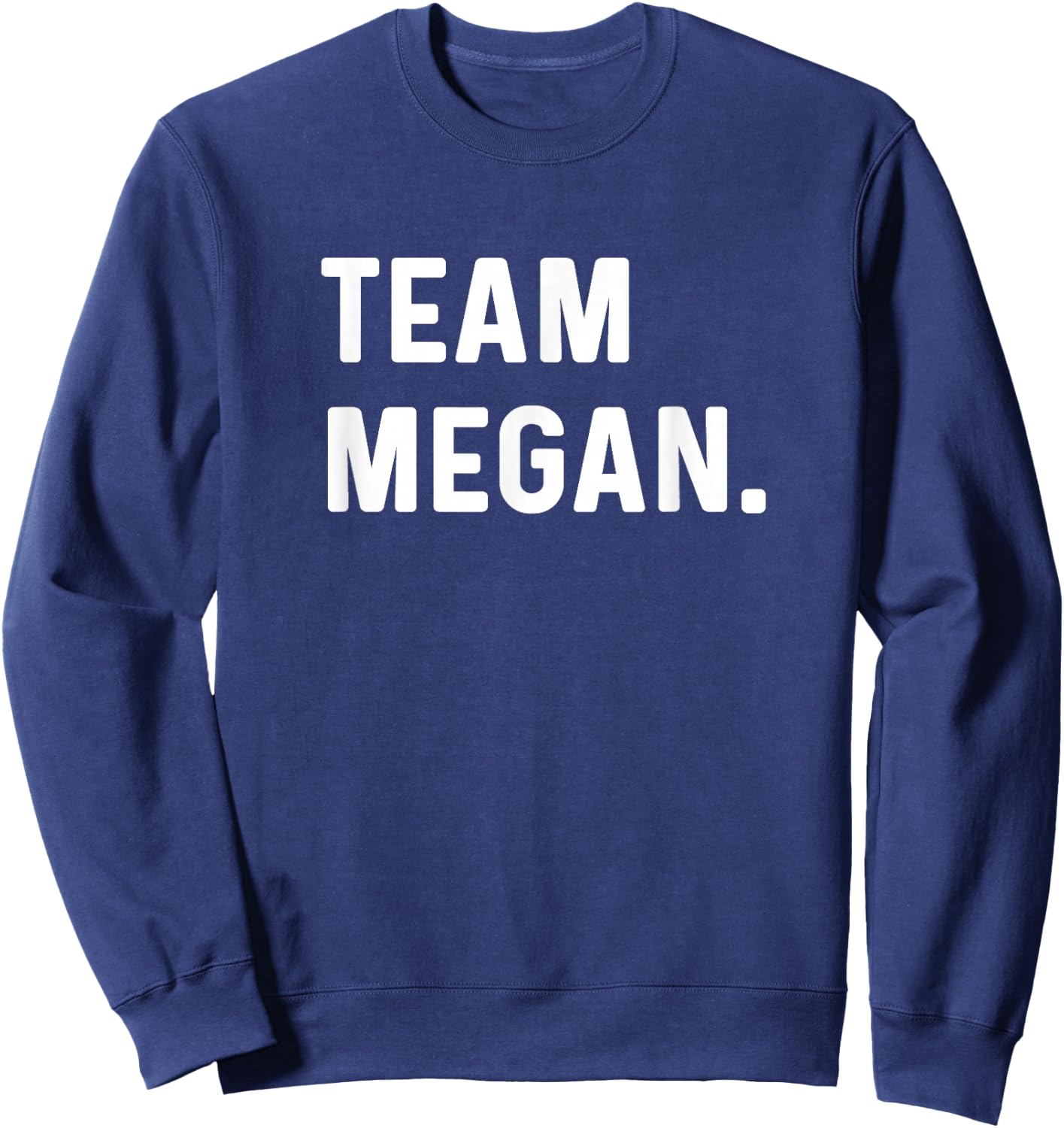 Team Megan - Name Sweatshirt - Sweatshirt | Navy