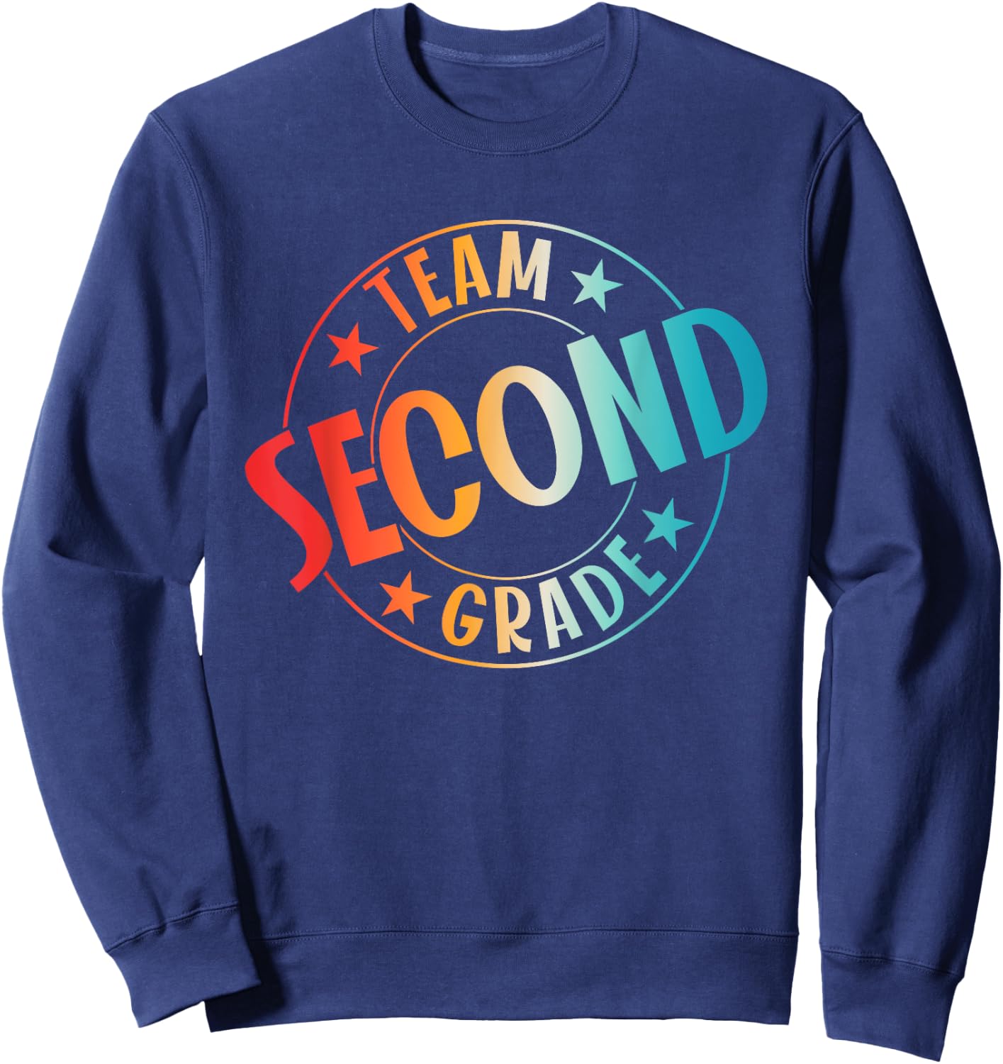 Team Second Grade Teacher Student Back To School 2nd Grade Sweatshirt - Sweatshirt | Navy