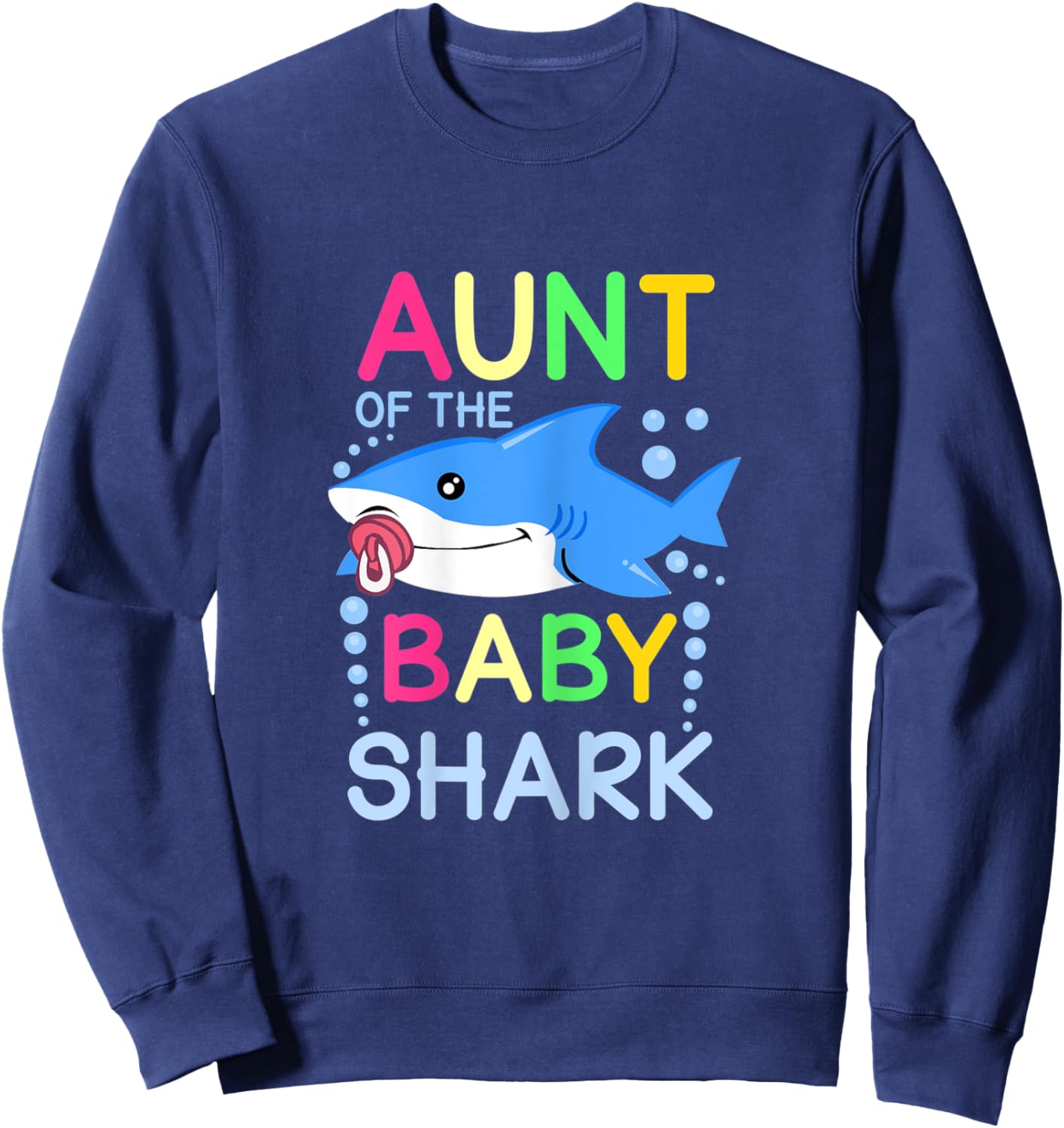 Aunt of the baby shark cute family matching outfit Sweatshirt - Sweatshirt | Navy