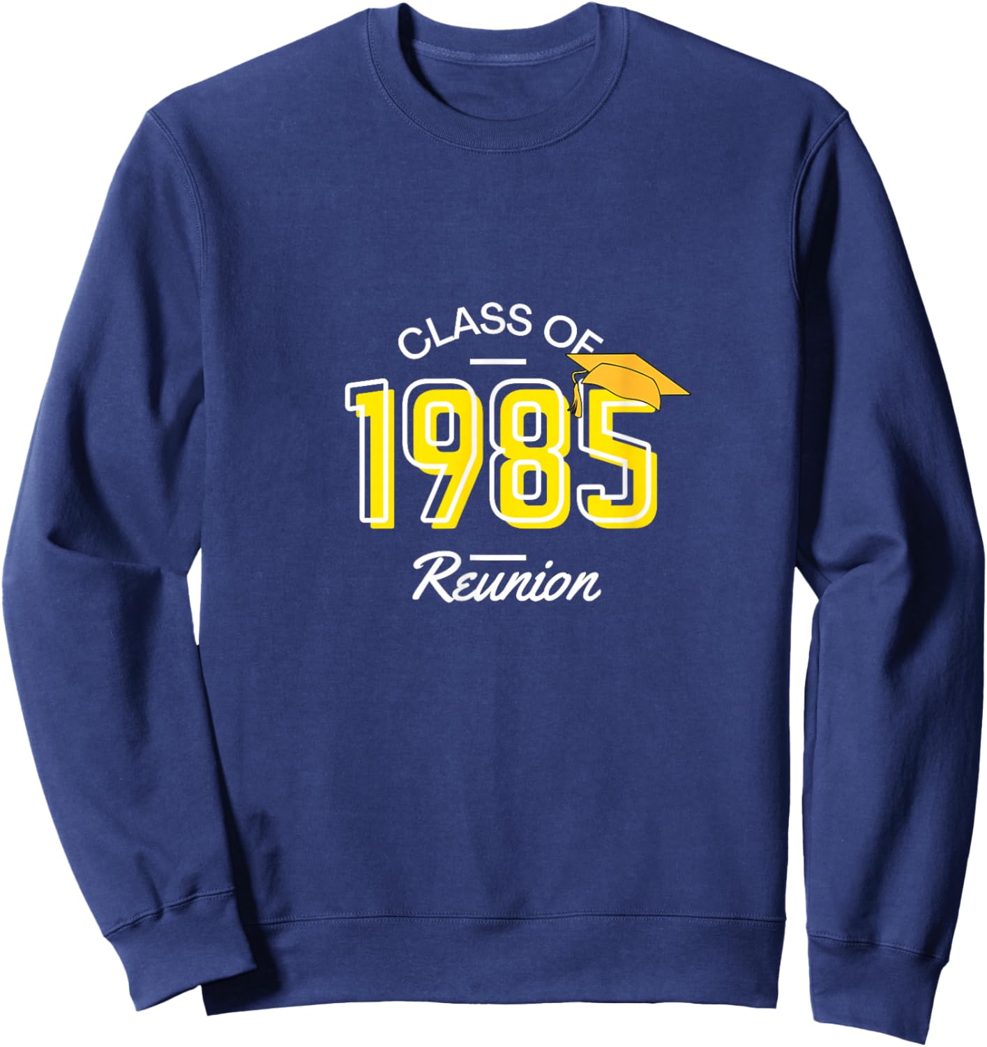 Class of 1985 Reunion Sweatshirt - Sweatshirt | Navy