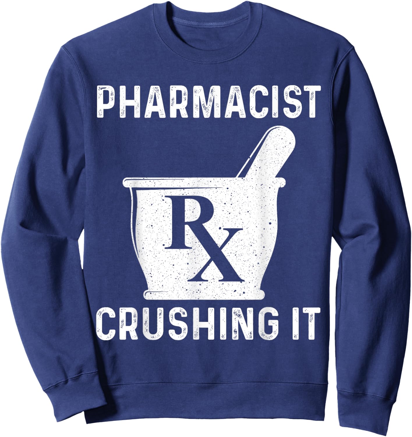 Funny Pharmacist Design Women Pharmacy Technician Sweatshirt - Sweatshirt | Navy