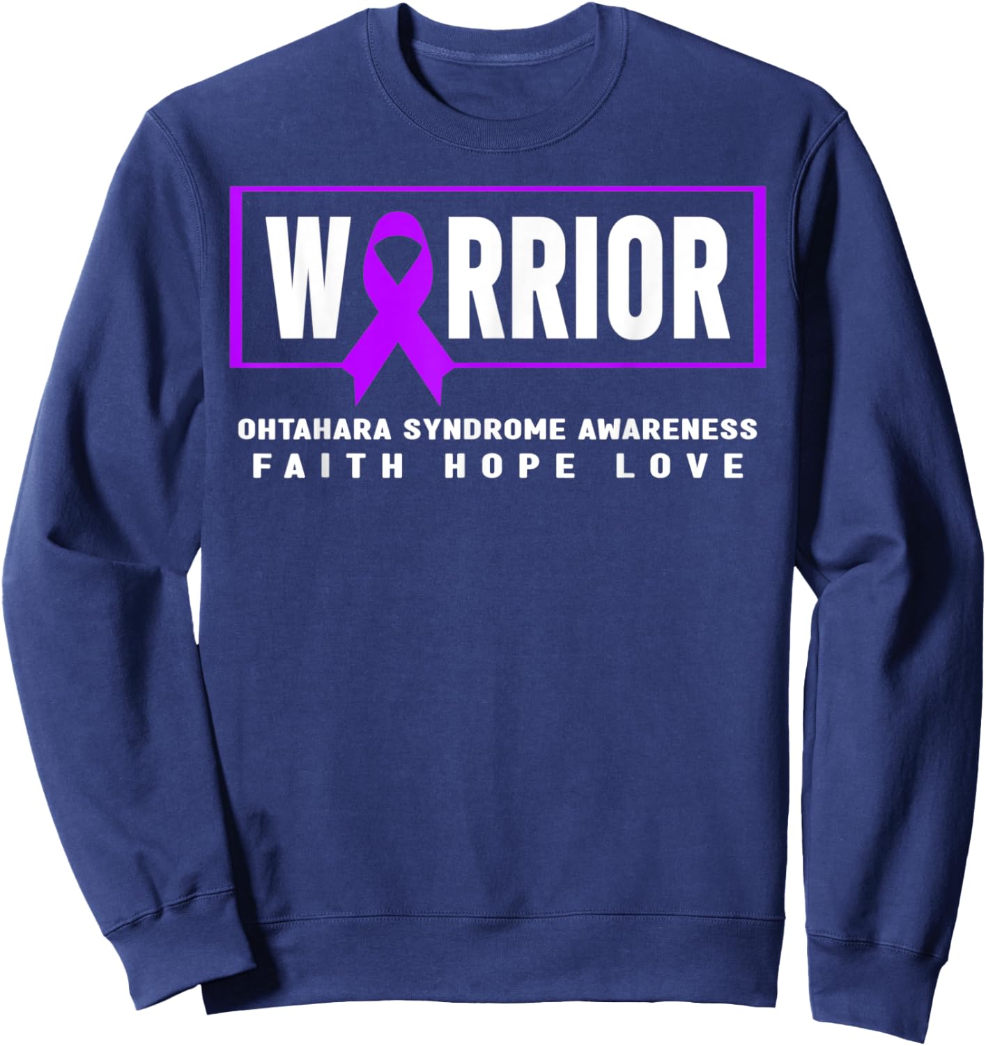 Ohtahara Syndrome Awareness Shirt, Ohtahara Syndrome Warrior Sweatshirt - Sweatshirt | Navy