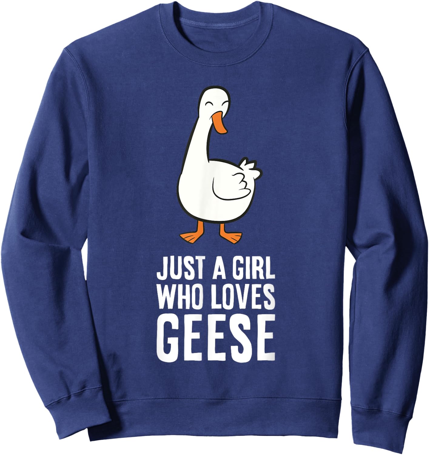 Just a Girl Who Loves Geese Sweatshirt - Sweatshirt | Navy
