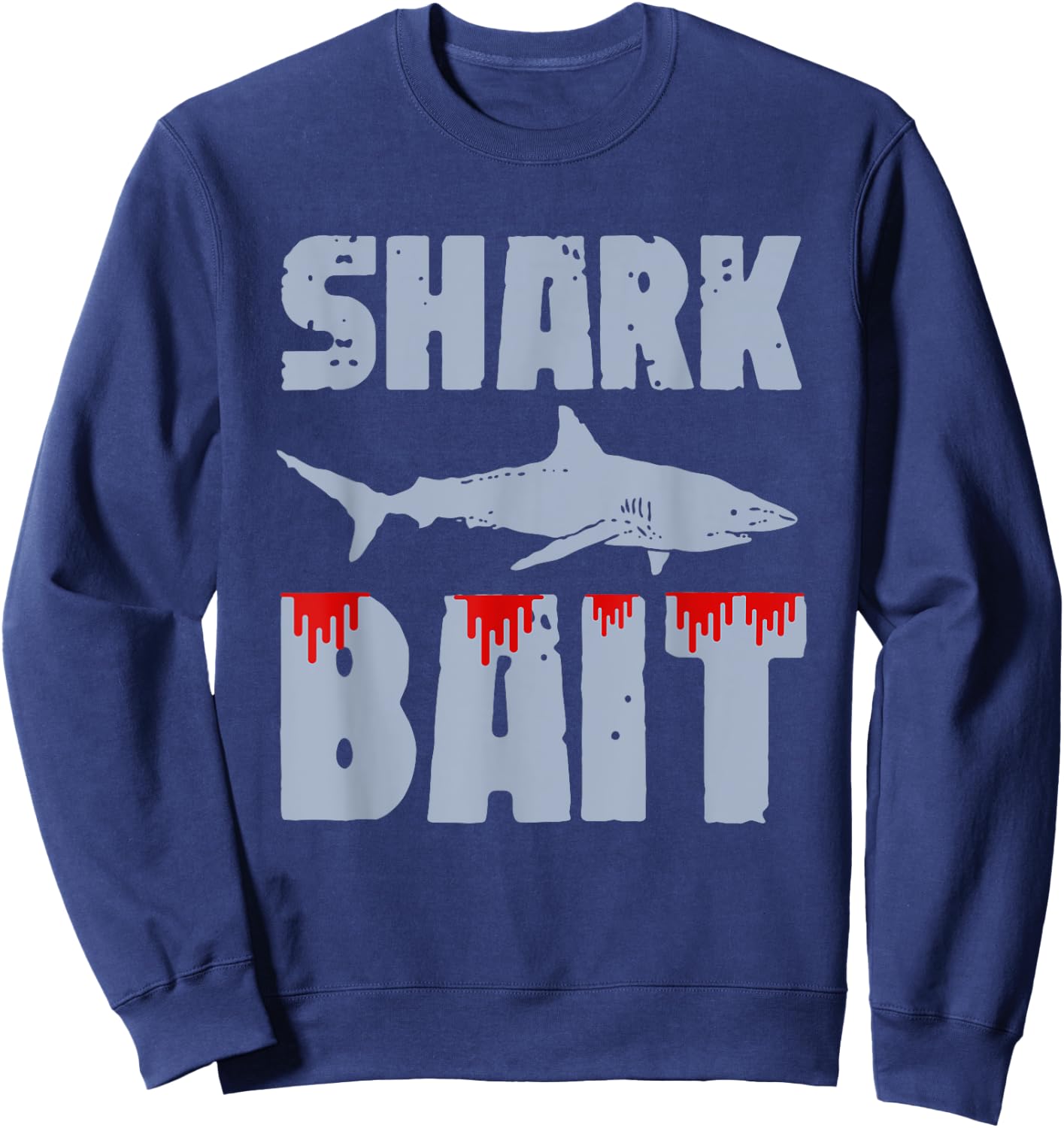 shark bait funny beach vacation summer shark lover Men Women Sweatshirt - Sweatshirt | Navy