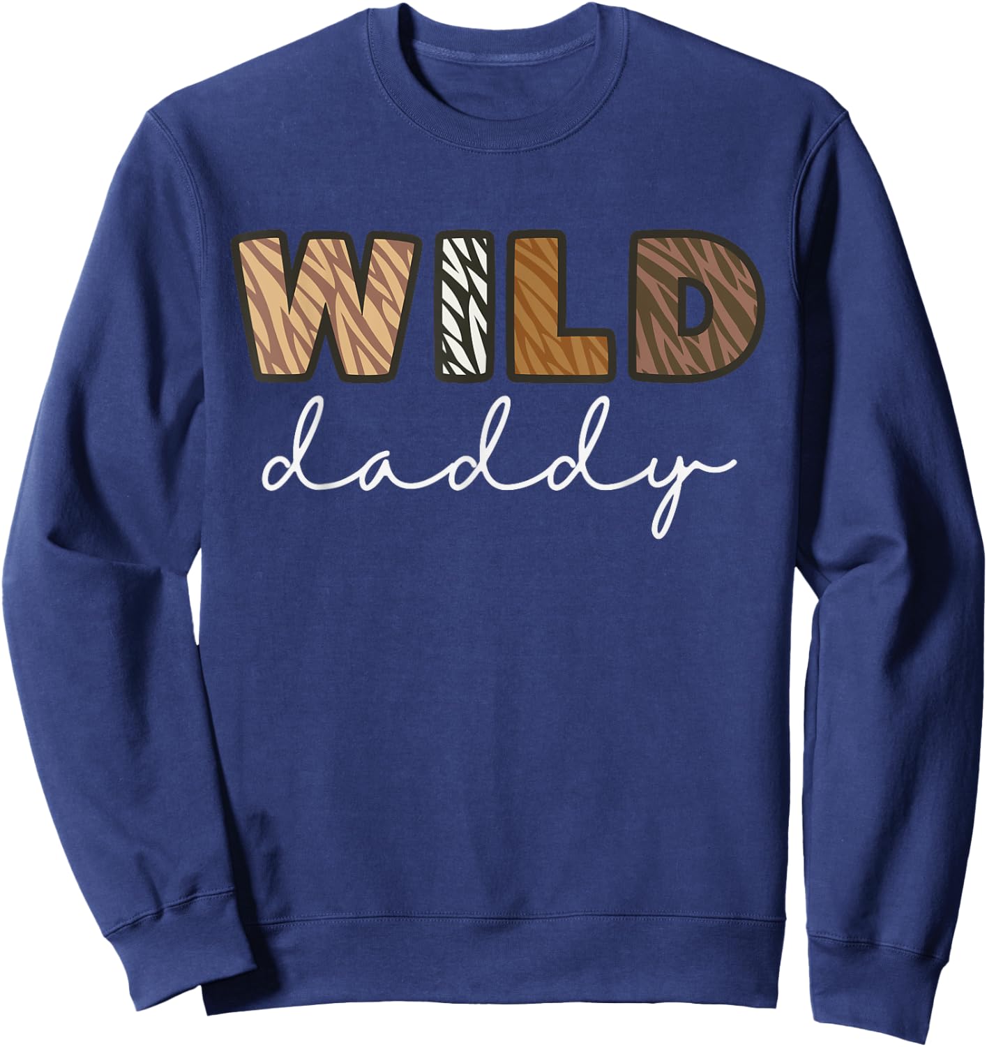 Wild Daddy Zoo Theme Birthday Safari Jungle Matching Party Sweatshirt - Sweatshirt | Navy
