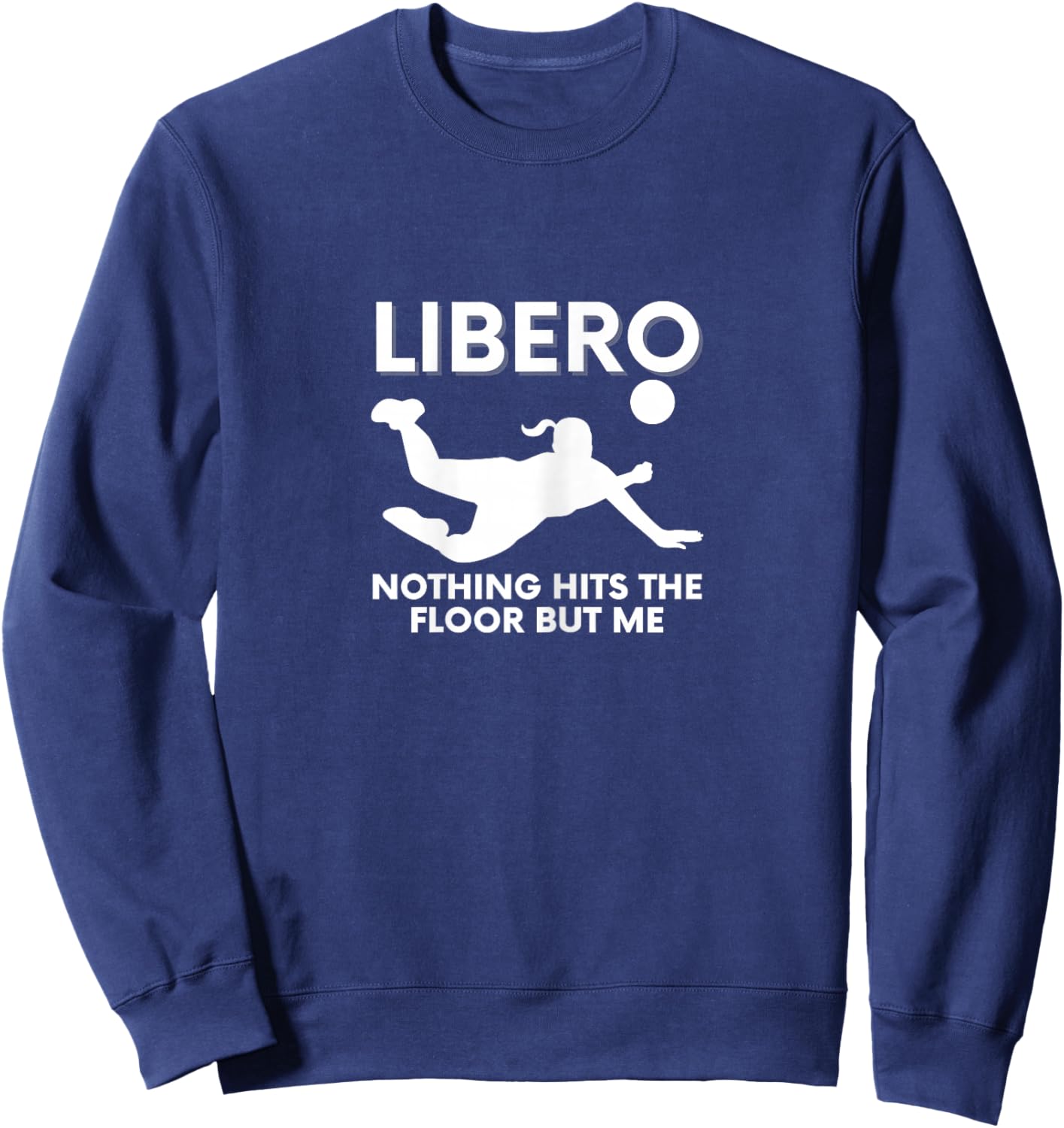 Back Row Boss: Libero Style Volleyball Sweatshirt - Sweatshirt | Navy
