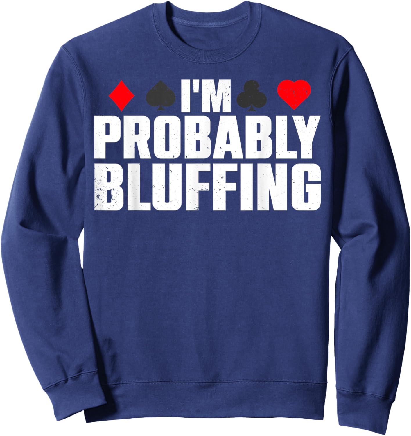 Funny Poker Lover Art Women Casino Play Card Gambler Sweatshirt - Sweatshirt | Navy
