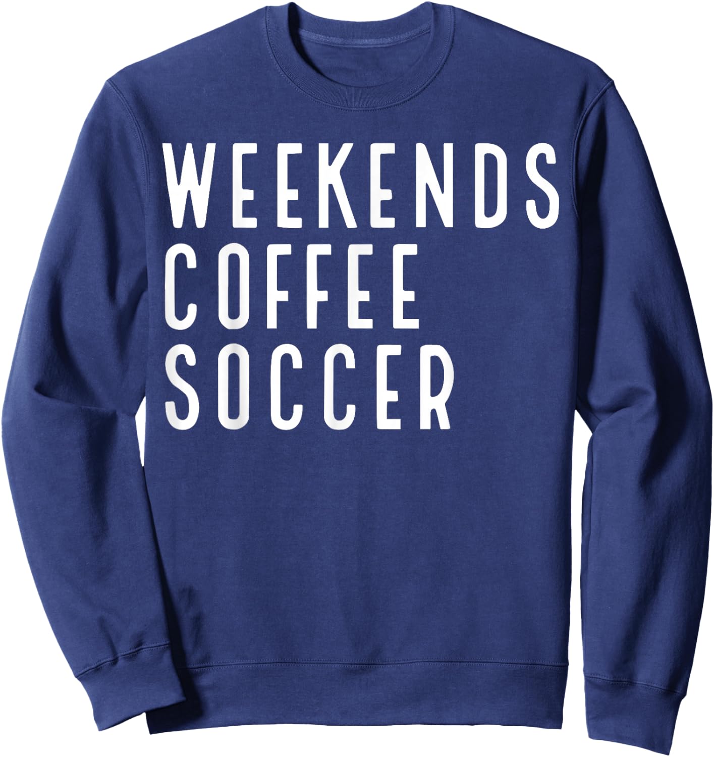Weekend Coffee Soccer Sweatshirt - Sweatshirt | Navy