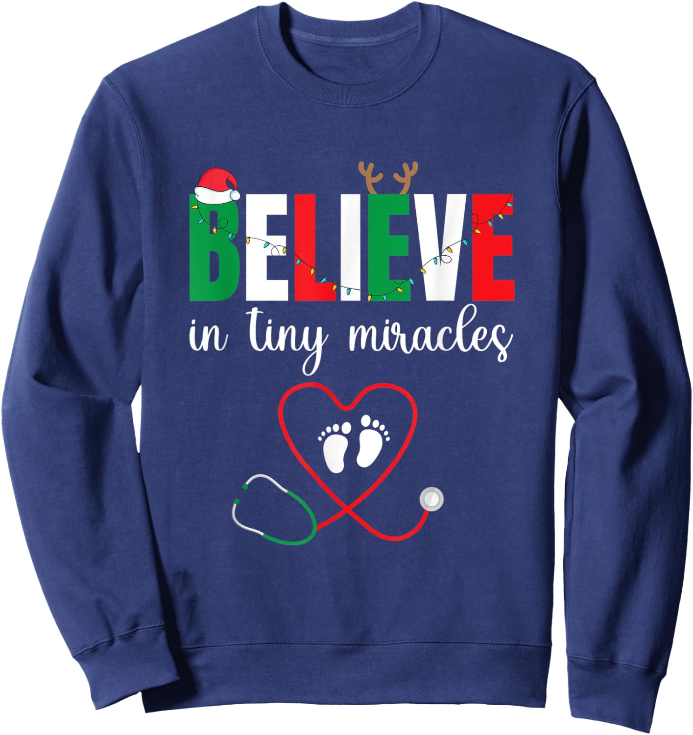 Christmas Baby Delivering - Cute Believe In Tiny Miracles Sweatshirt - Sweatshirt | Navy