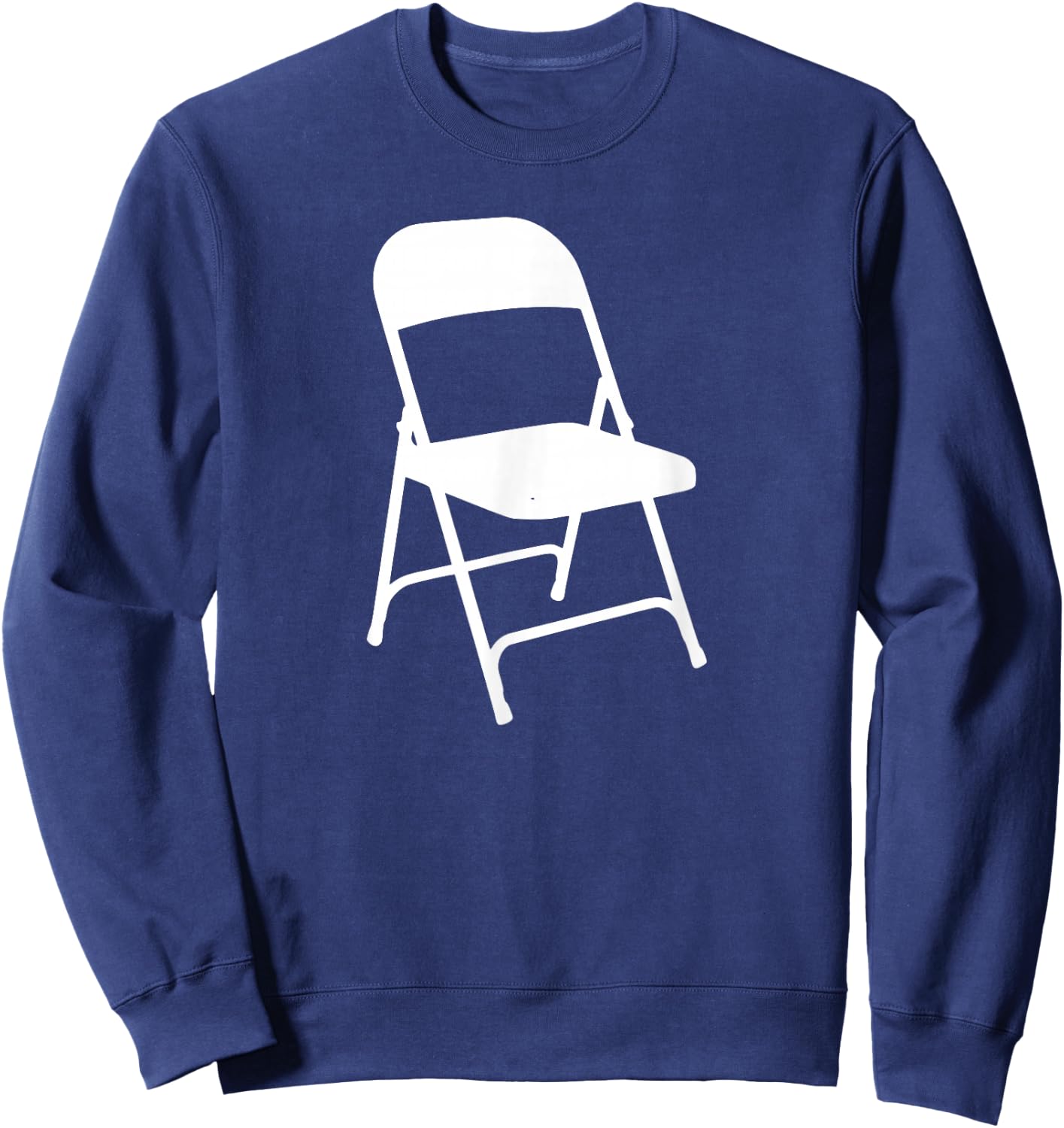 Funny White Folding Chair Sweatshirt - Sweatshirt | Navy