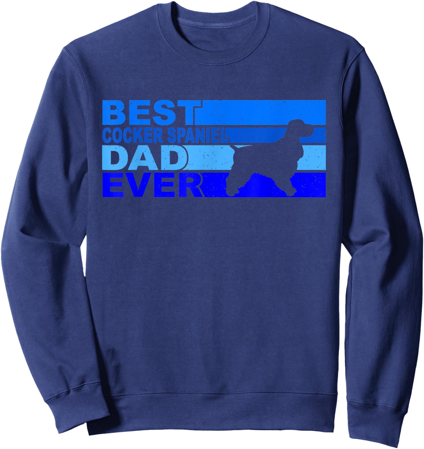 Best Cocker-Spaniel Dad Ever Cocker-Spaniel Sweatshirt - Sweatshirt | Navy
