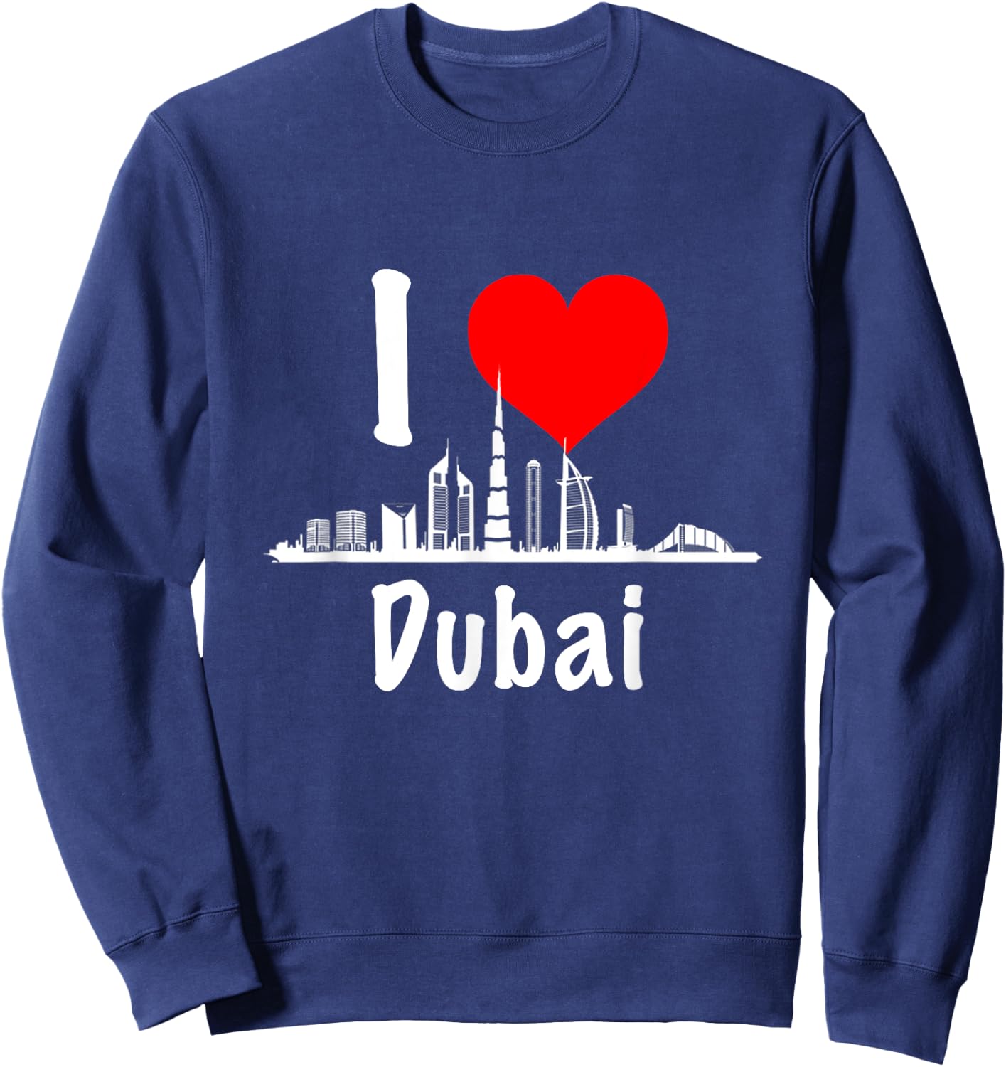 I Love Dubai UAE United Arab Emirates Skyscrapers Heart Sweatshirt - Sweatshirt | Navy