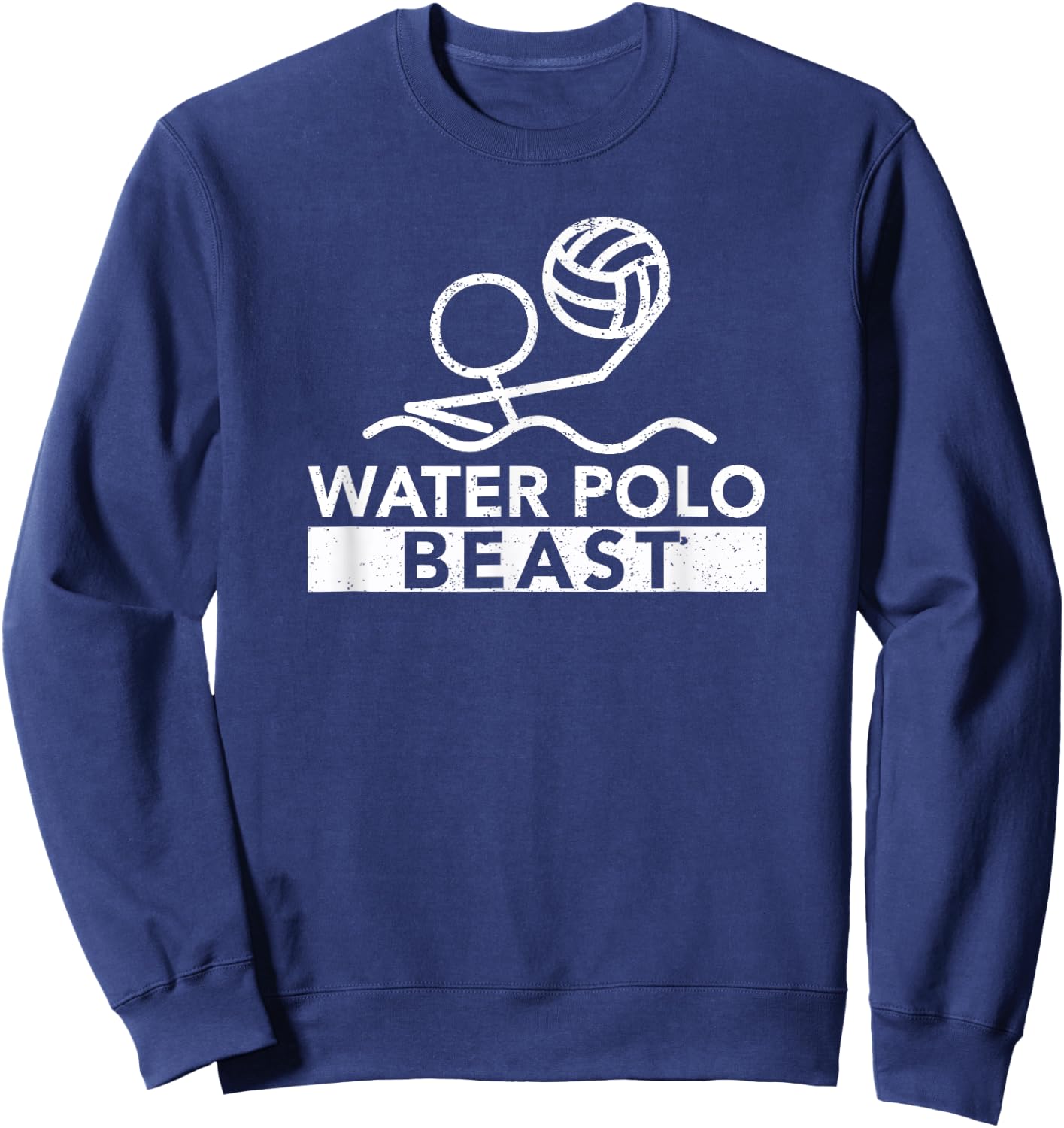 Water Polo Beast Funny Sport Swimming Team Player Coach Fan Sweatshirt - Sweatshirt | Navy