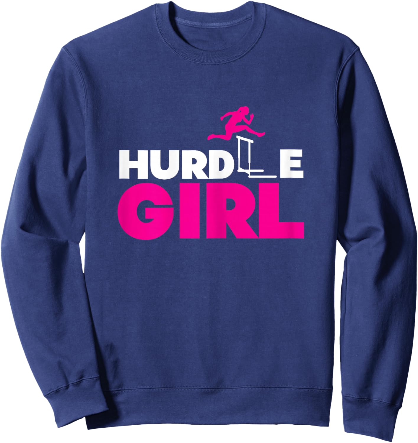 Hurdle Girl | Athletics Track & Field | Hurdling Hurdler Sweatshirt - Sweatshirt | Navy