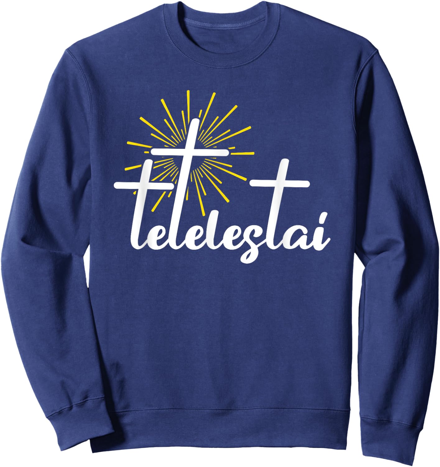 Tetelestai Jesus Christ God Bible Salvation Sweatshirt - Sweatshirt | Navy