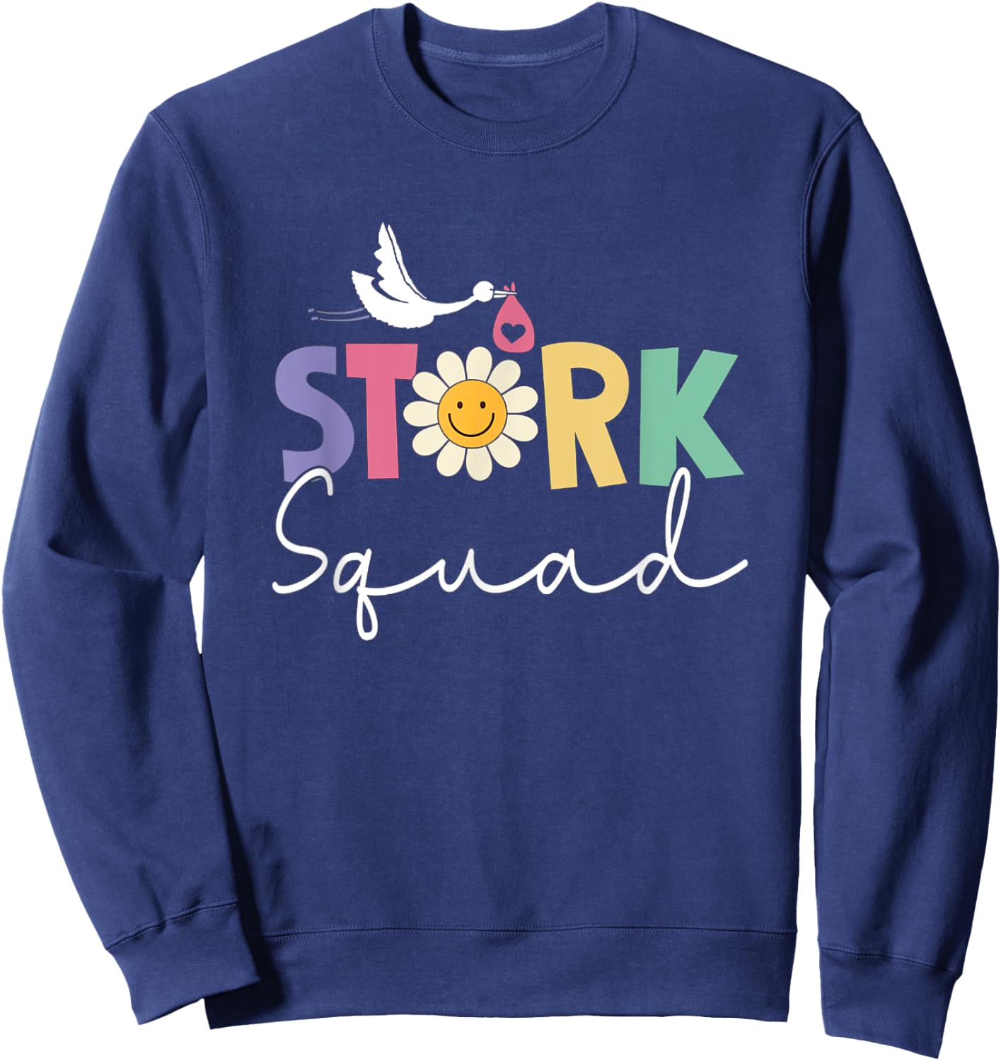 Stork Squad Labor And Delivery Nurse Ob Nurse Sweatshirt - Sweatshirt | Navy