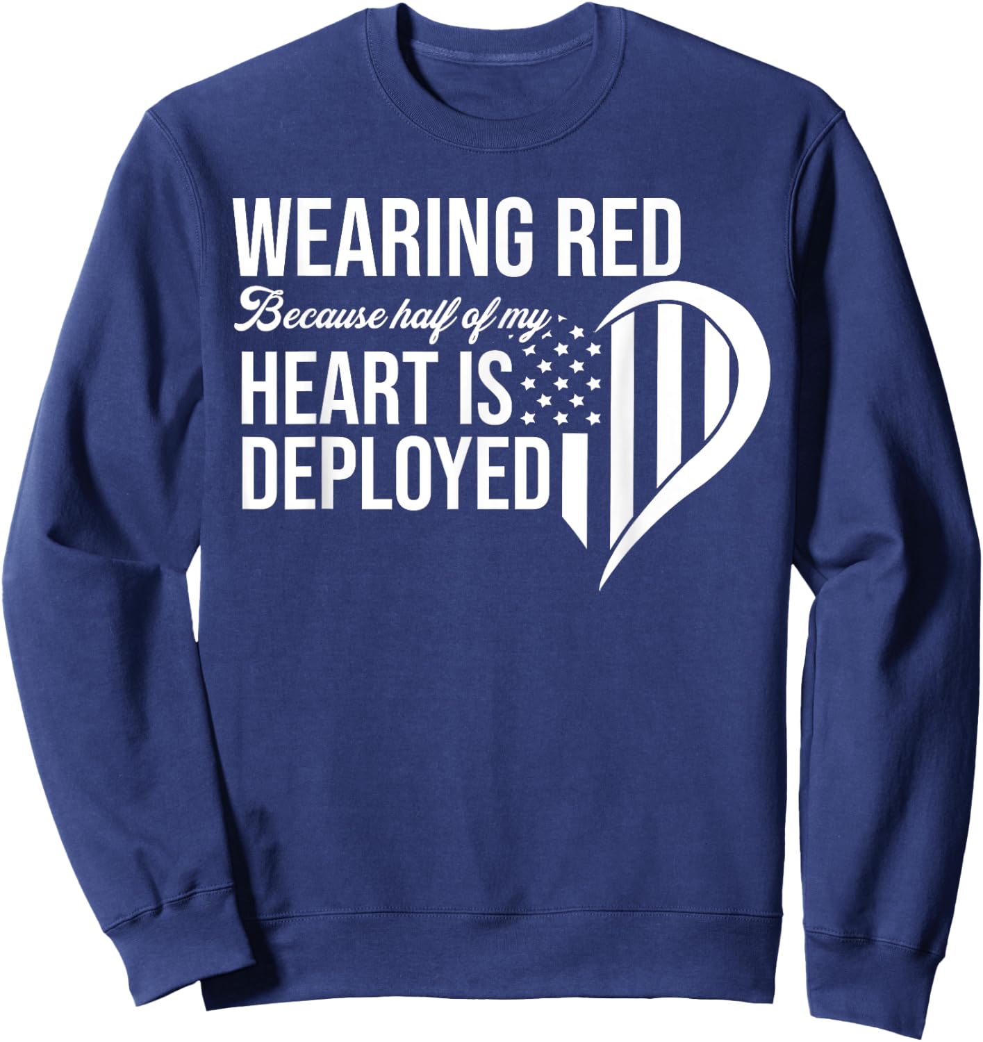 Red Friday Remember Everyone Deployed Soldier Husband Fiance Sweatshirt - Sweatshirt | Navy