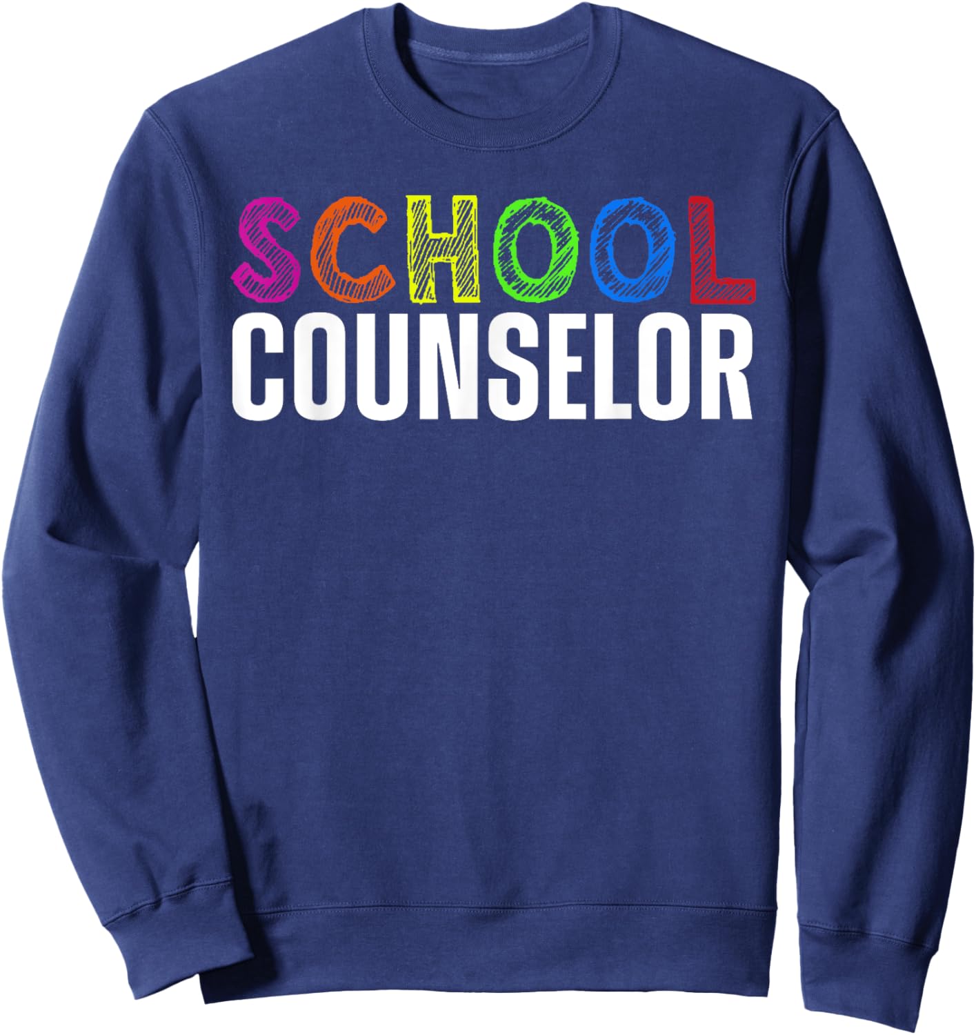 Funny School Counselor Art Women School Counseling Sweatshirt - Sweatshirt | Navy