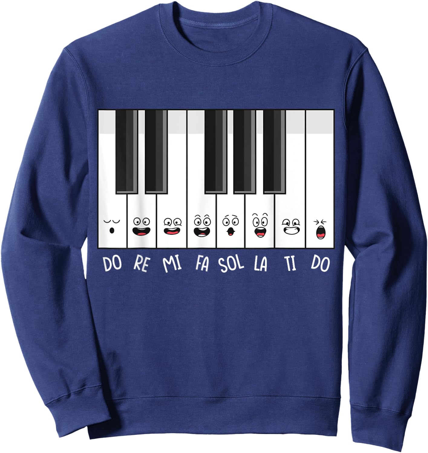 Funny Piano Keys Do Re Mi Fa Sol La Ti Do Solfege Sing Class Sweatshirt - Sweatshirt | Navy